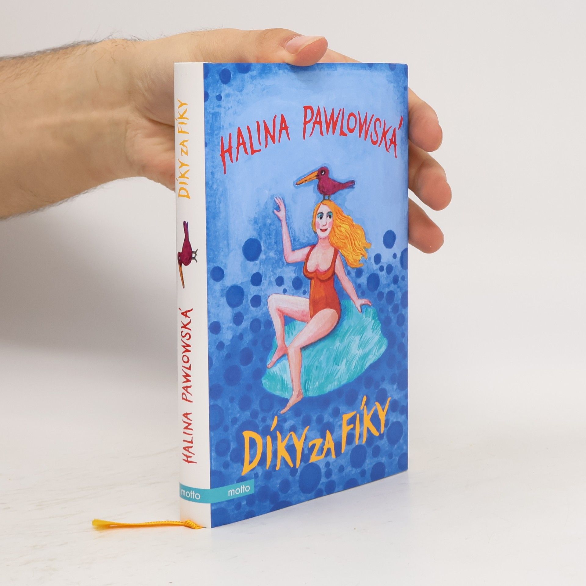 Halina Pawlowská Díky za fíky