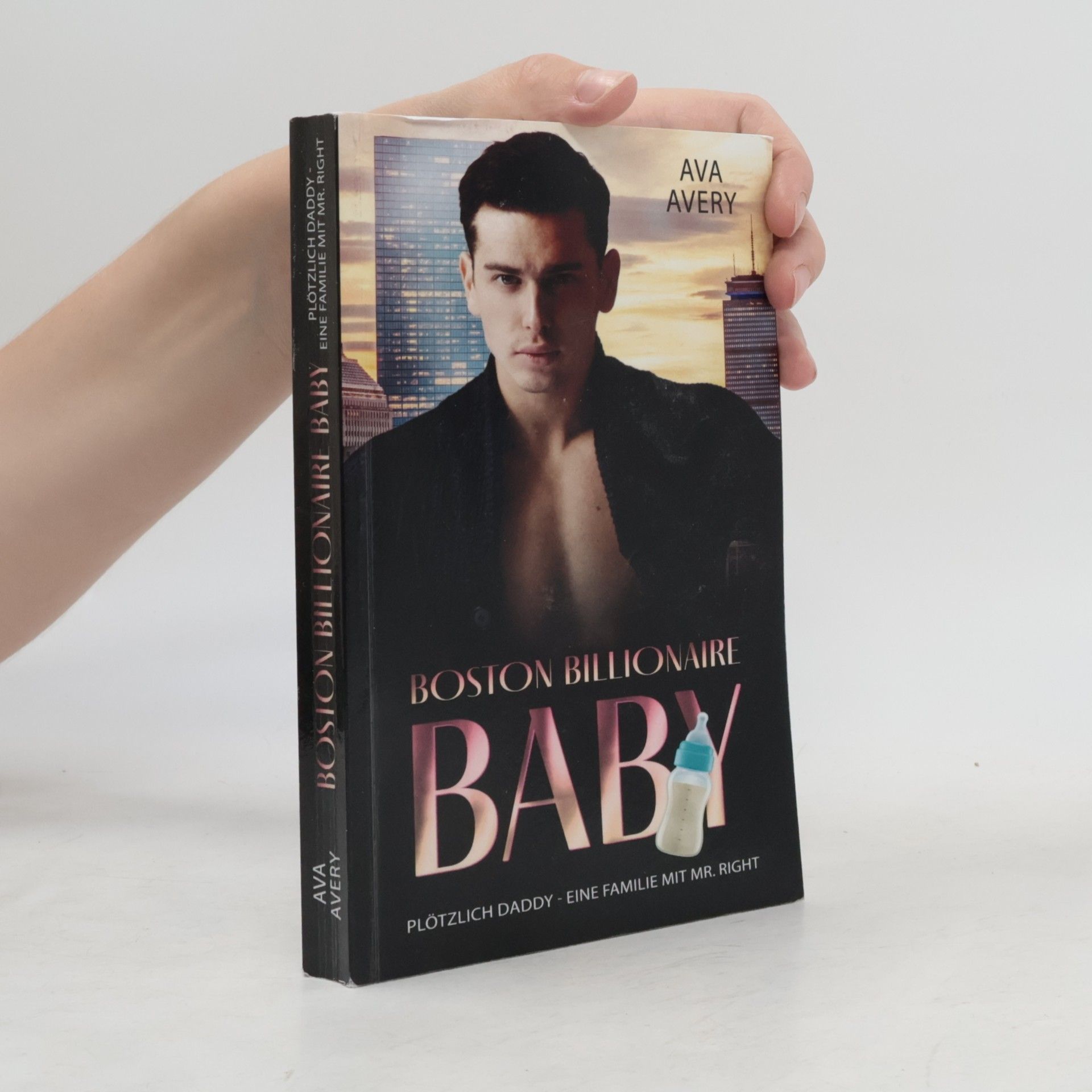 Boston Billionaire Baby - 4: Plötzlich Daddy: Eine Familie mit Mr. Right