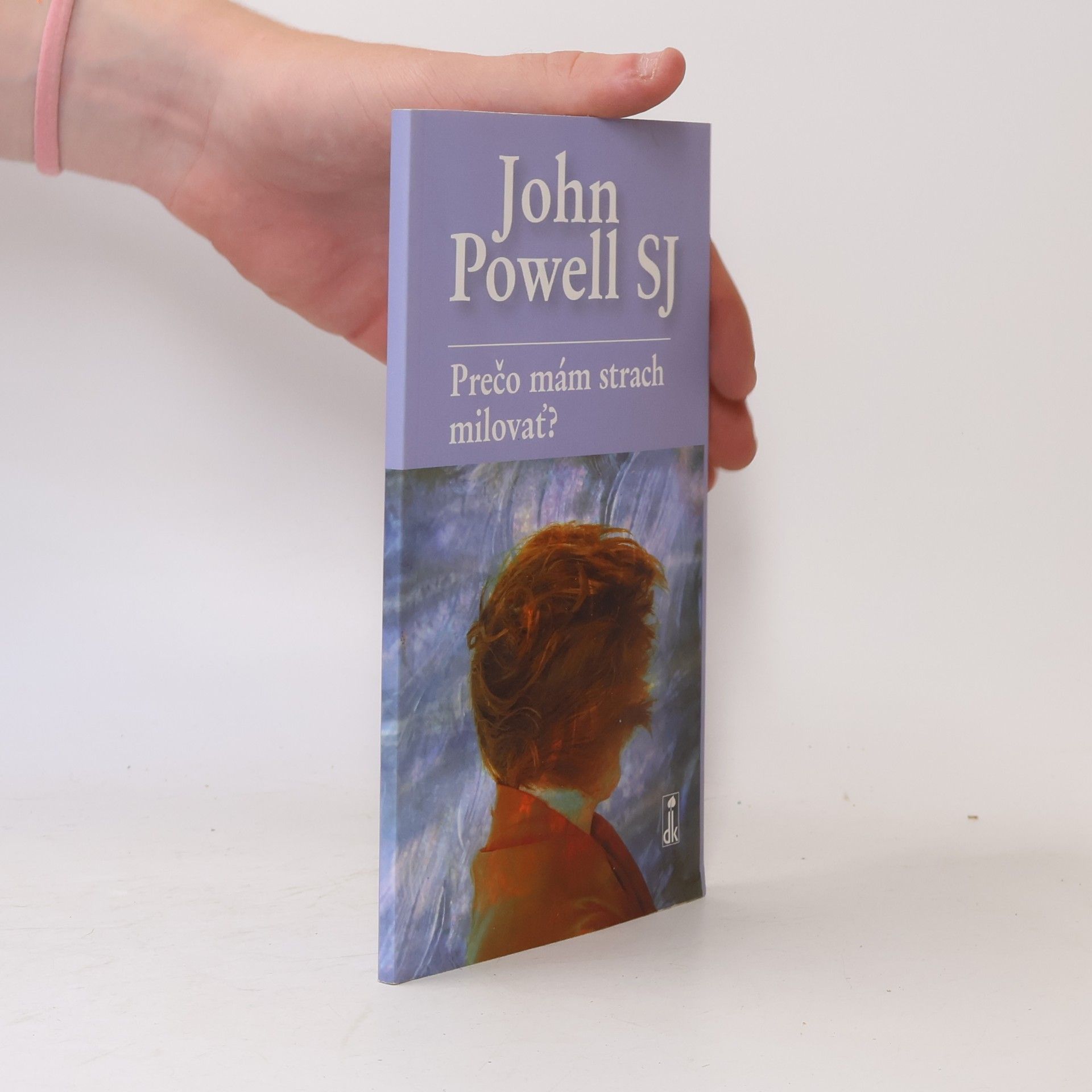 John Powell Prečo mám strach milovať