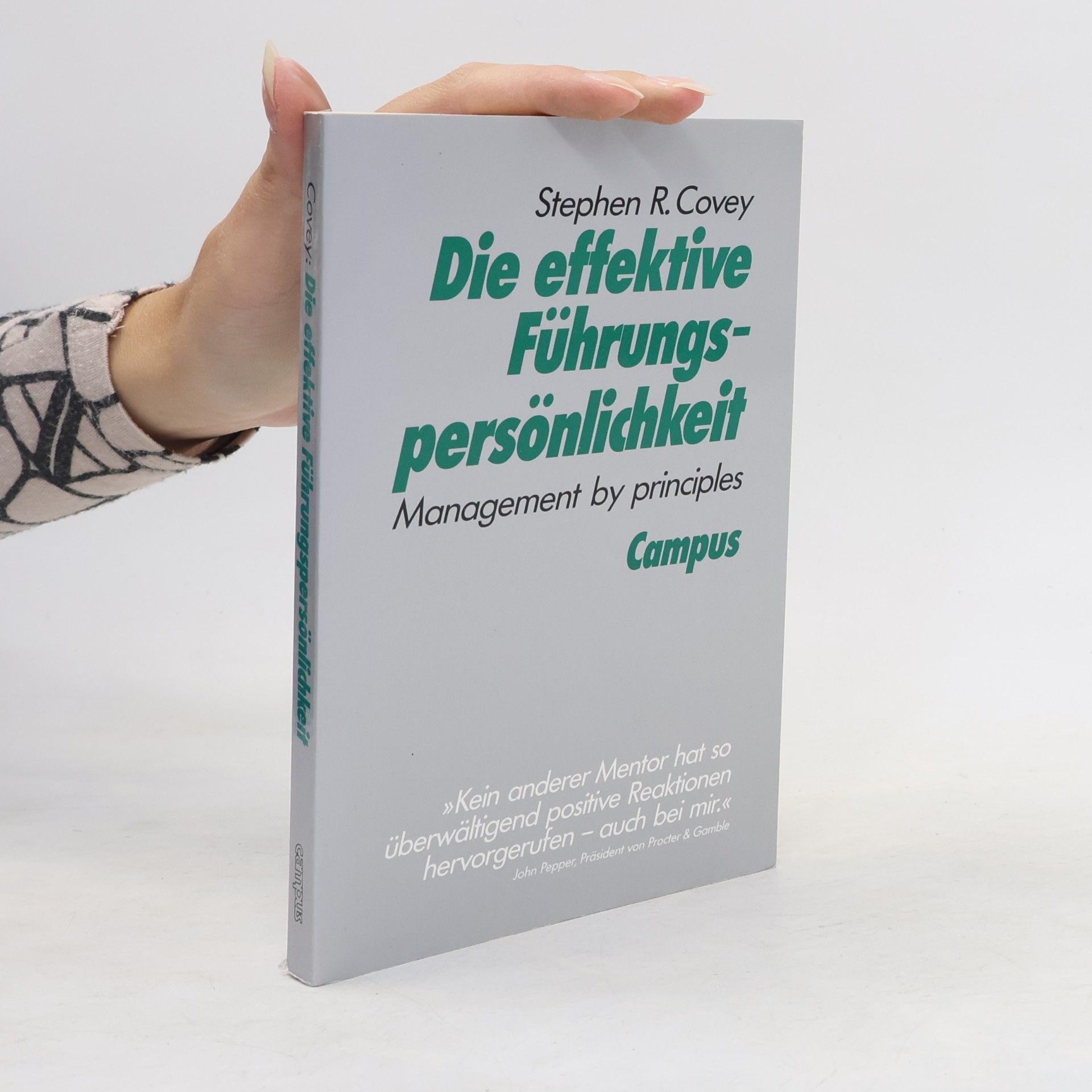 Stephen R. Covey Die effektive Führungspersönlichkeit
