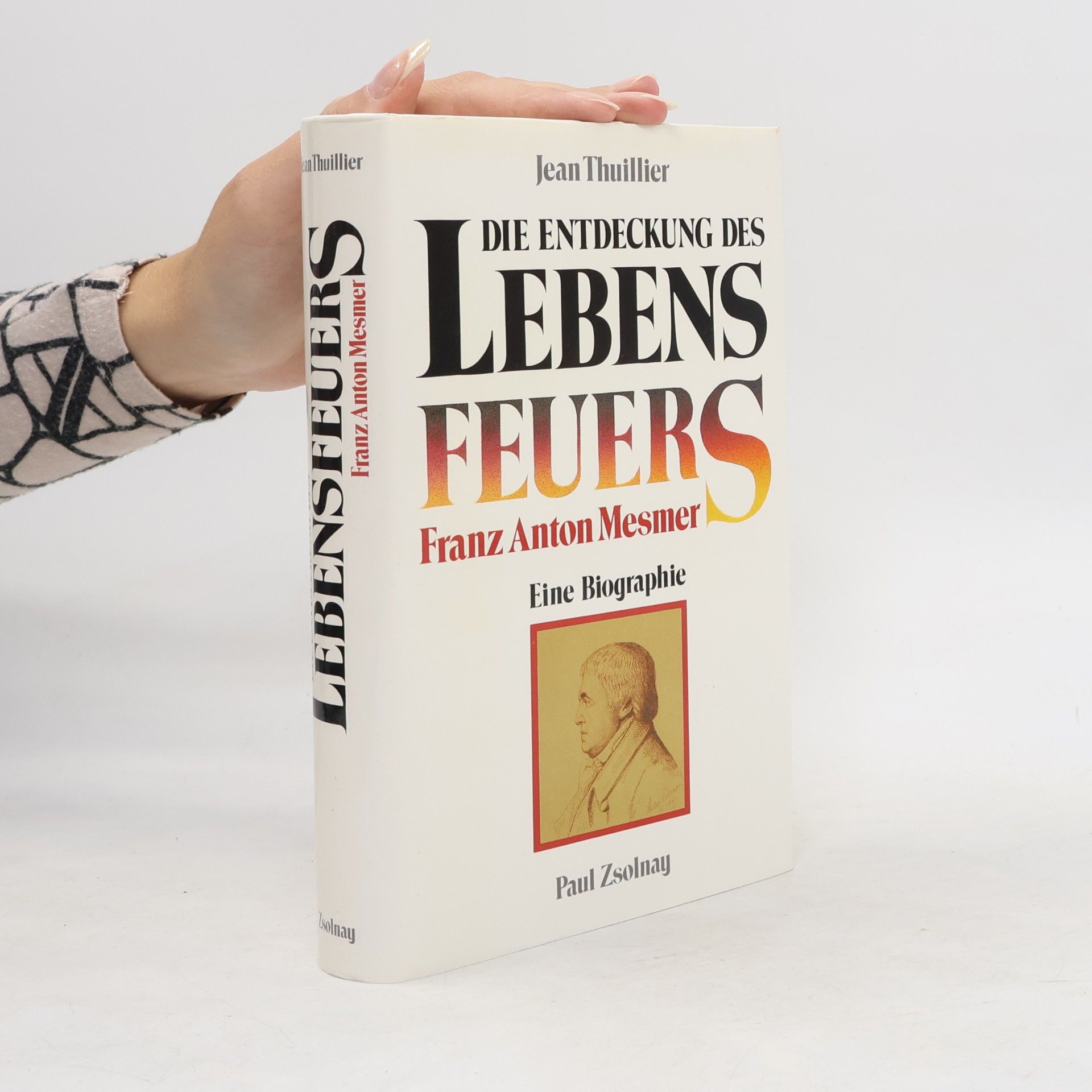 Jean Thuillier Die Entdeckung des Lebensfeuers