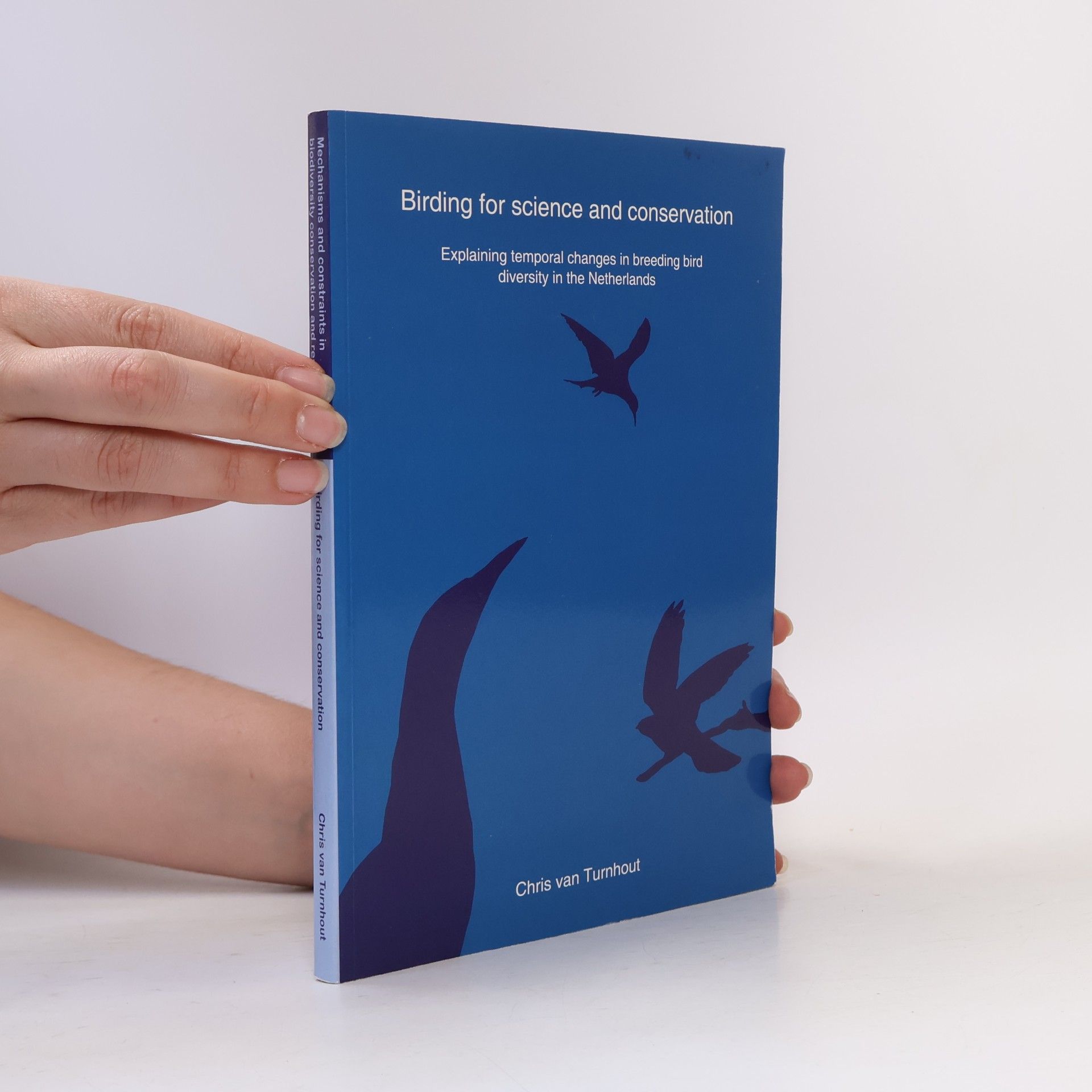 Christiaan Aloysius Maria van Turnhout Birding for Science and Conservation