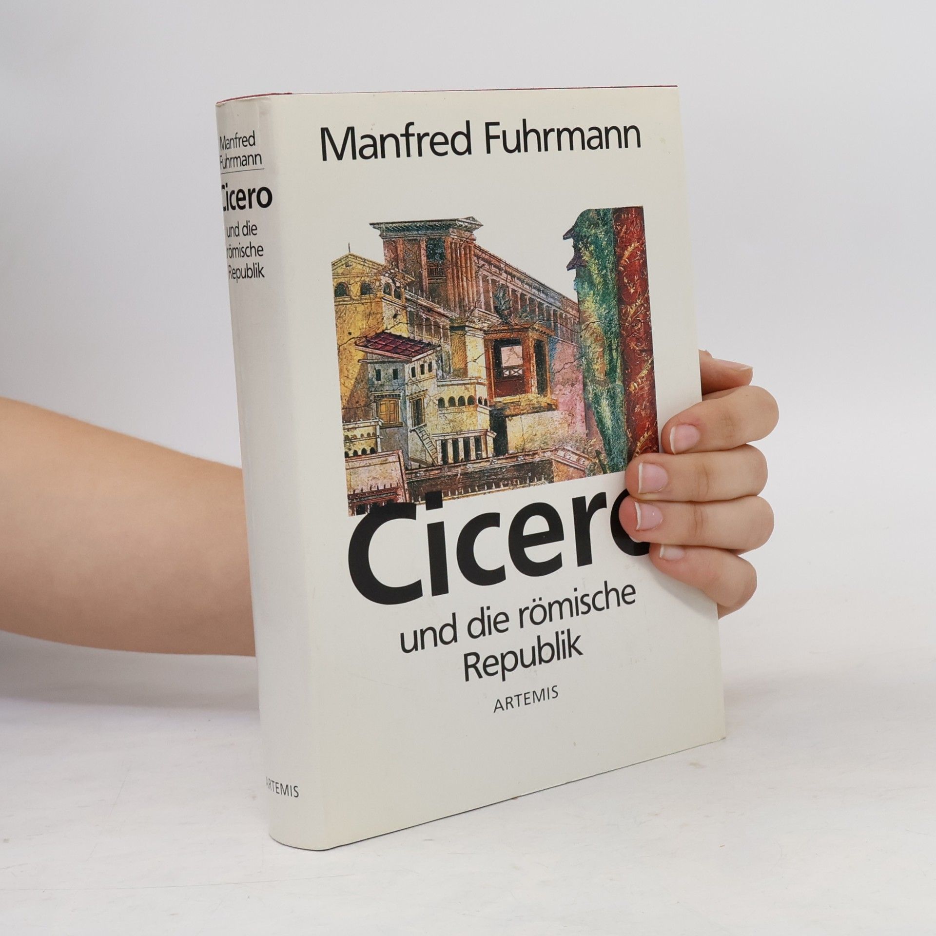 Manfred Fuhrmann Cicero und die römische Republik
