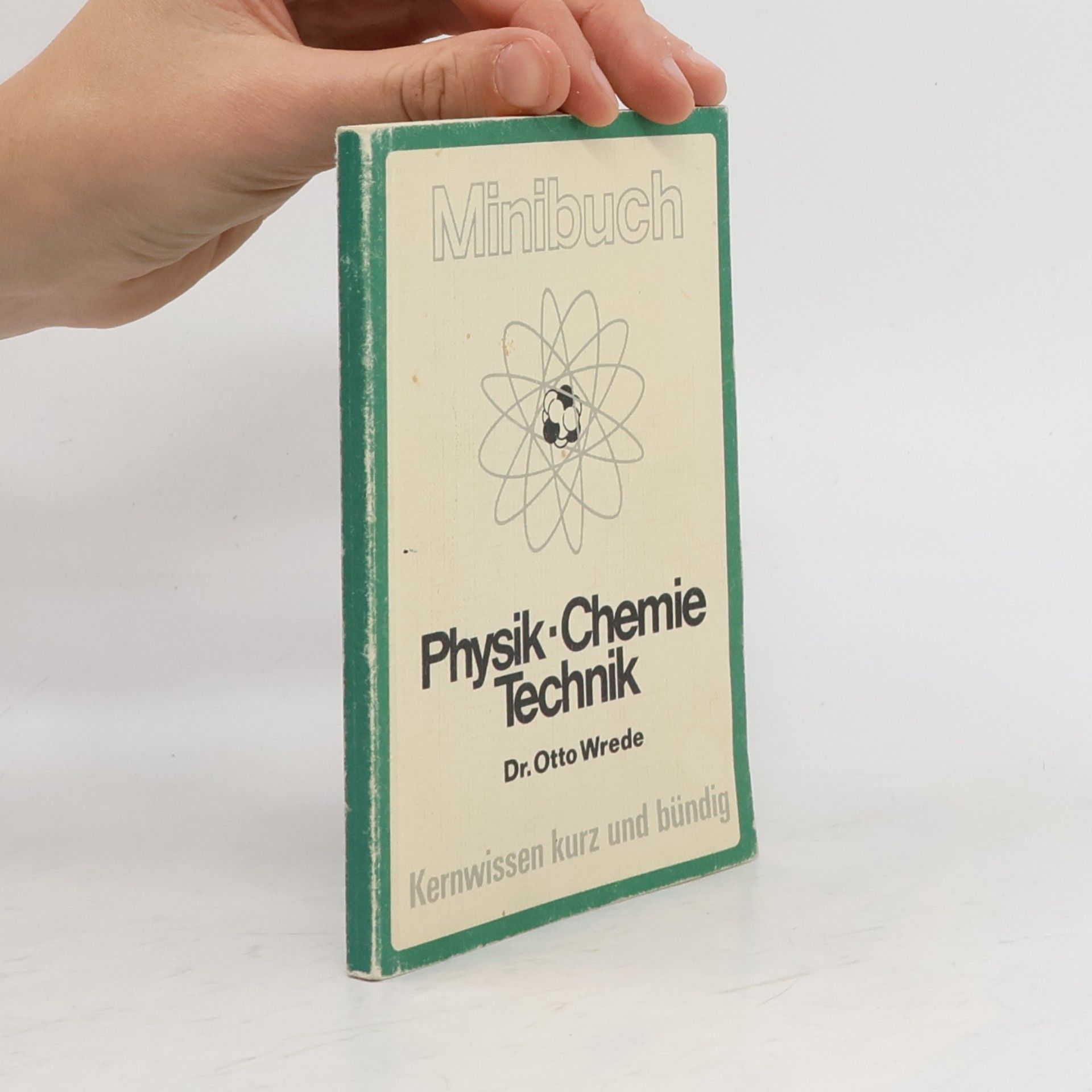 Franz-Otto Wrede Physik Chemie Technik