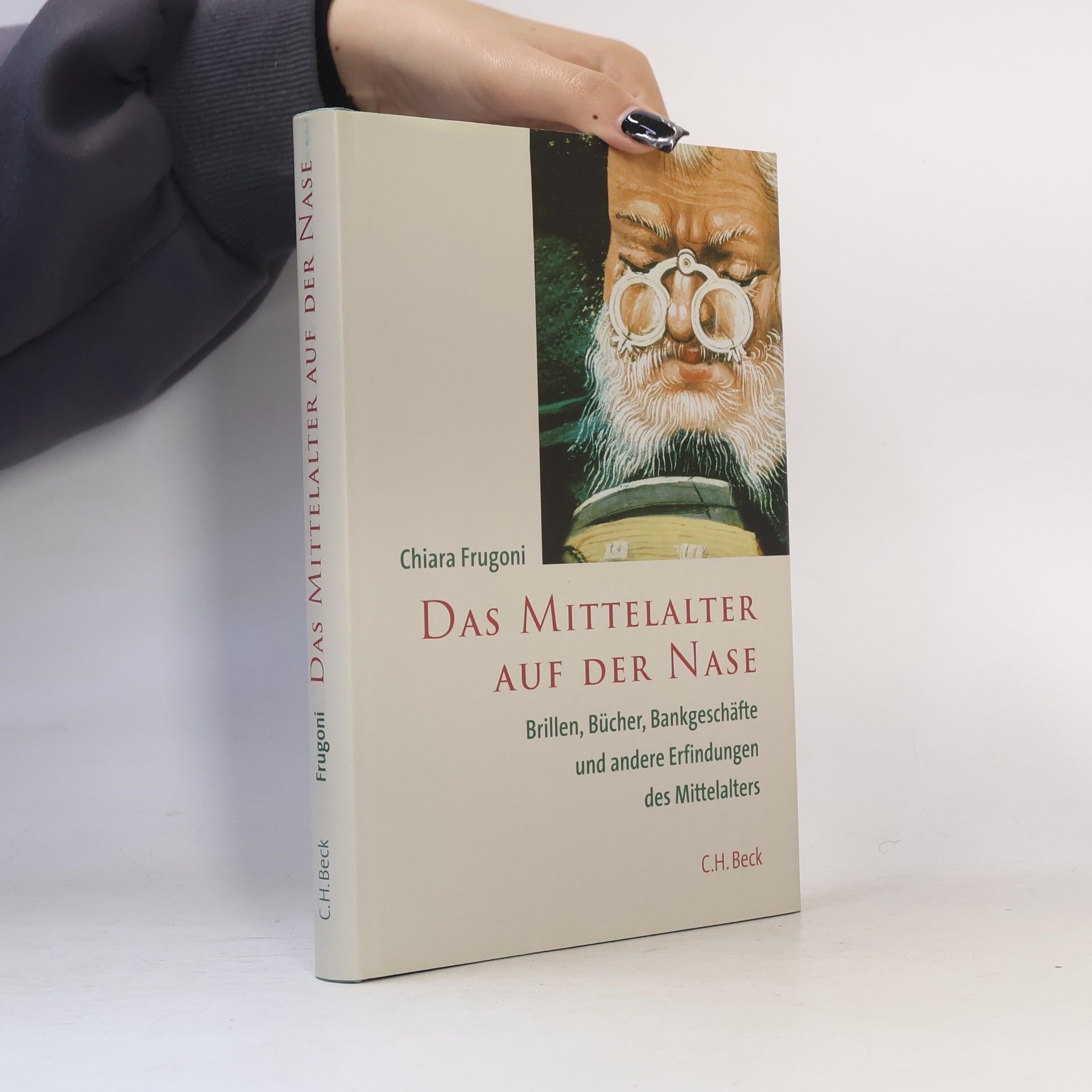 Chiara Frugoni Das Mittelalter auf der Nase