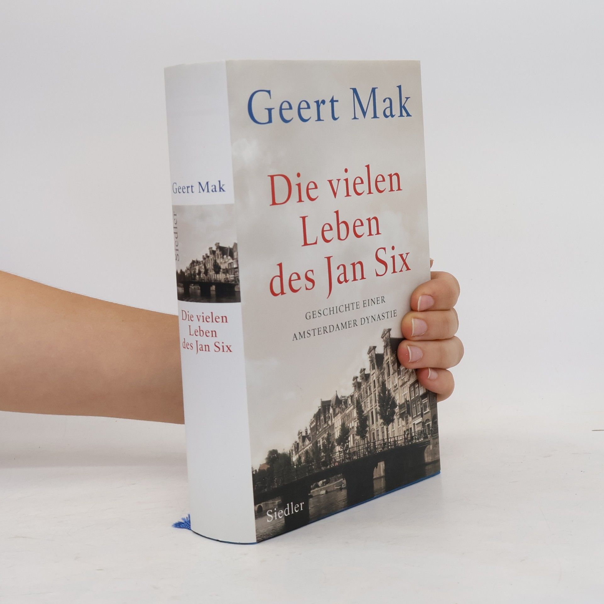 Geert Mak Die vielen Leben des Jan Six