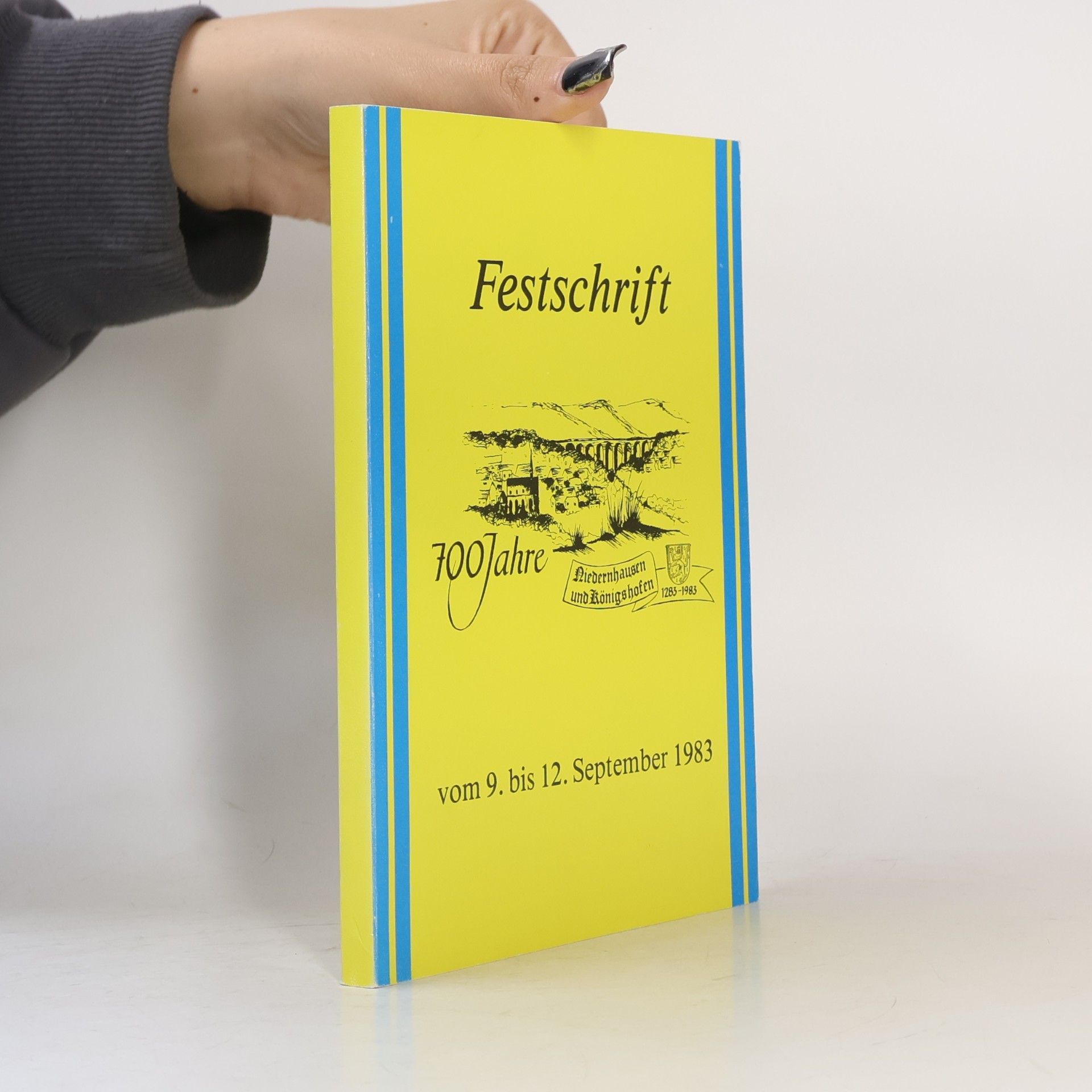kolektiv Festschrift 700 Jahre vom 9. bis 12. September 1983