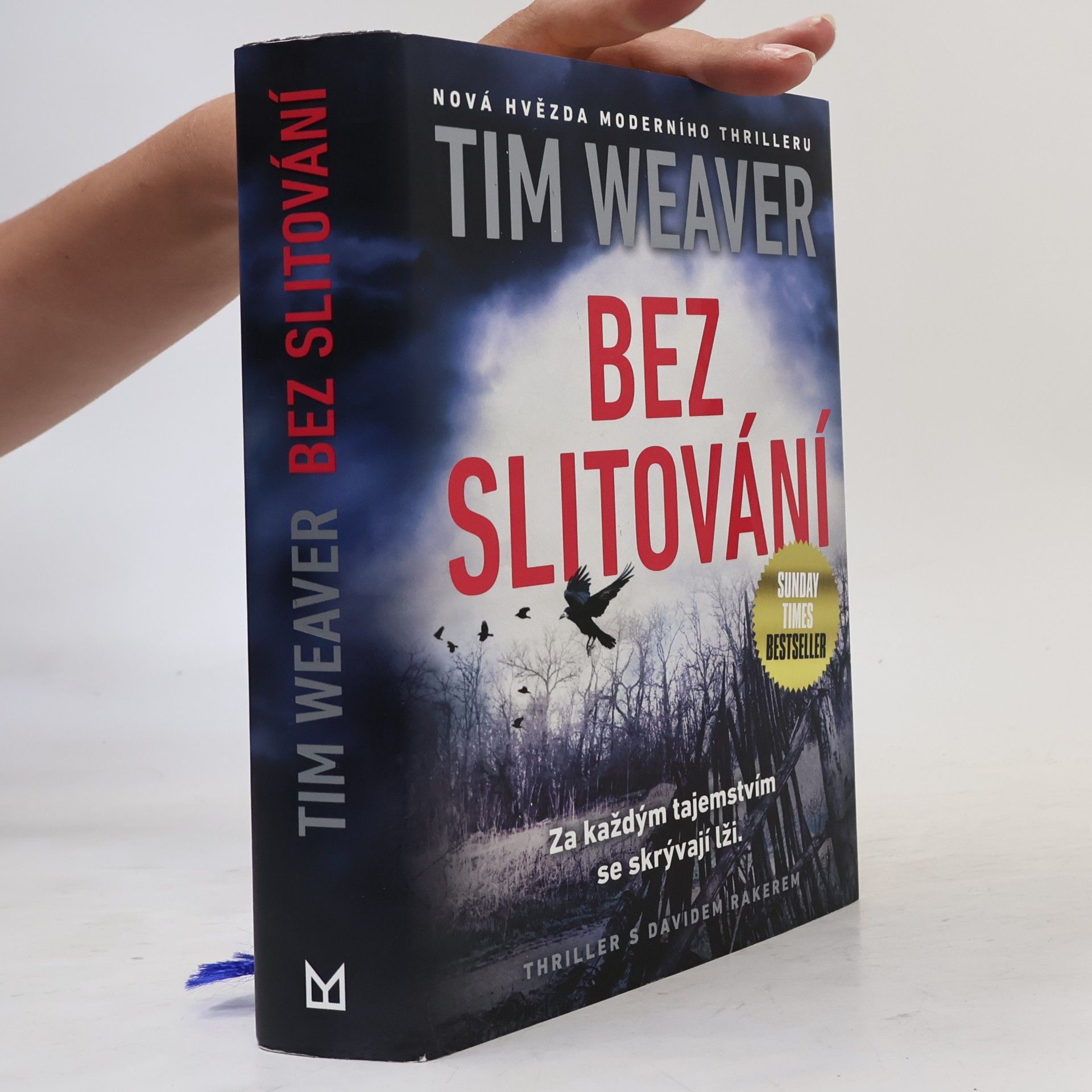 Tim Weaver Bez slitování
