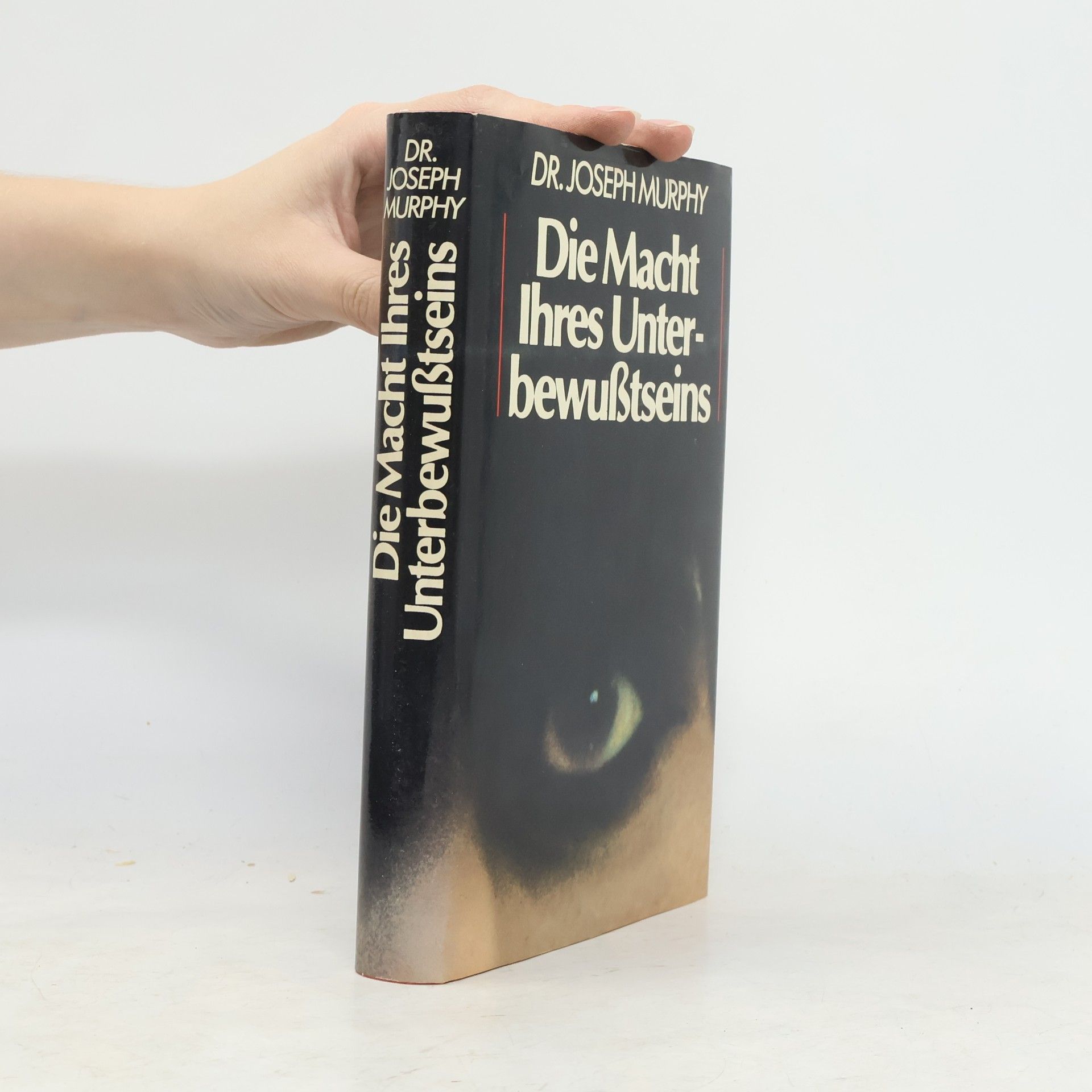 Joseph Murphy Die Macht Ihres Unterbewußtseins