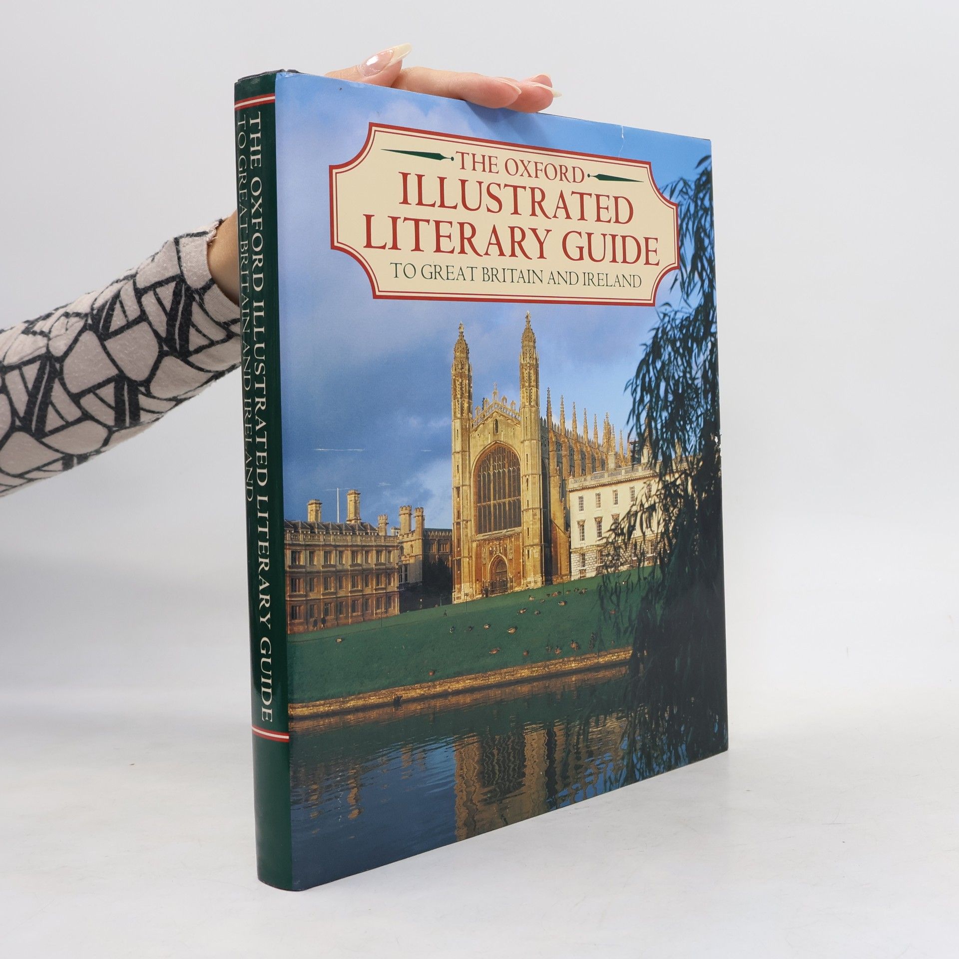 Hilary Carnell The Oxford Illustrated Literary Guide to Great Britain and Ireland
