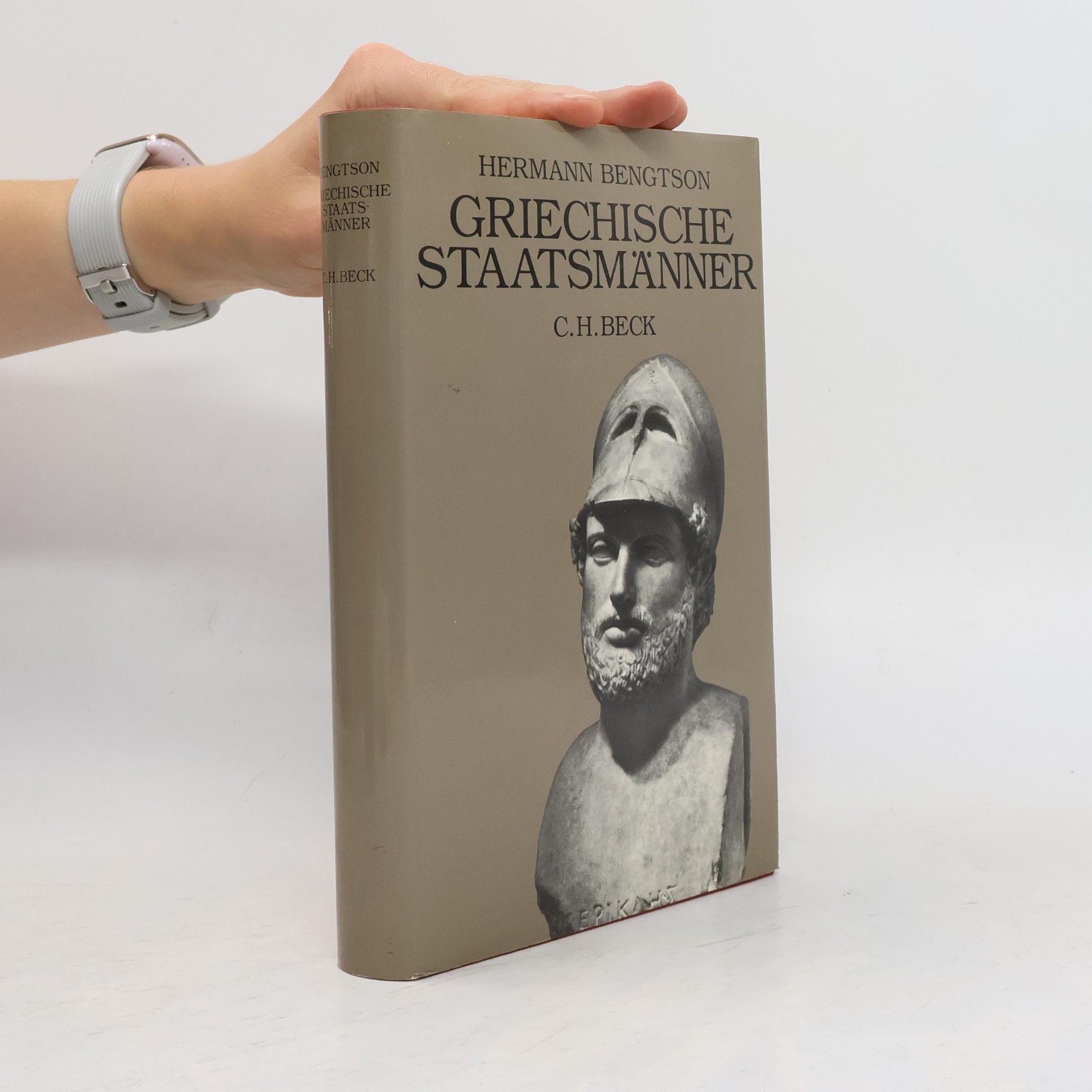 Hermann Bengtson Griechische Staatsmänner des 5. und 4. Jahrhunderts v. Chr.