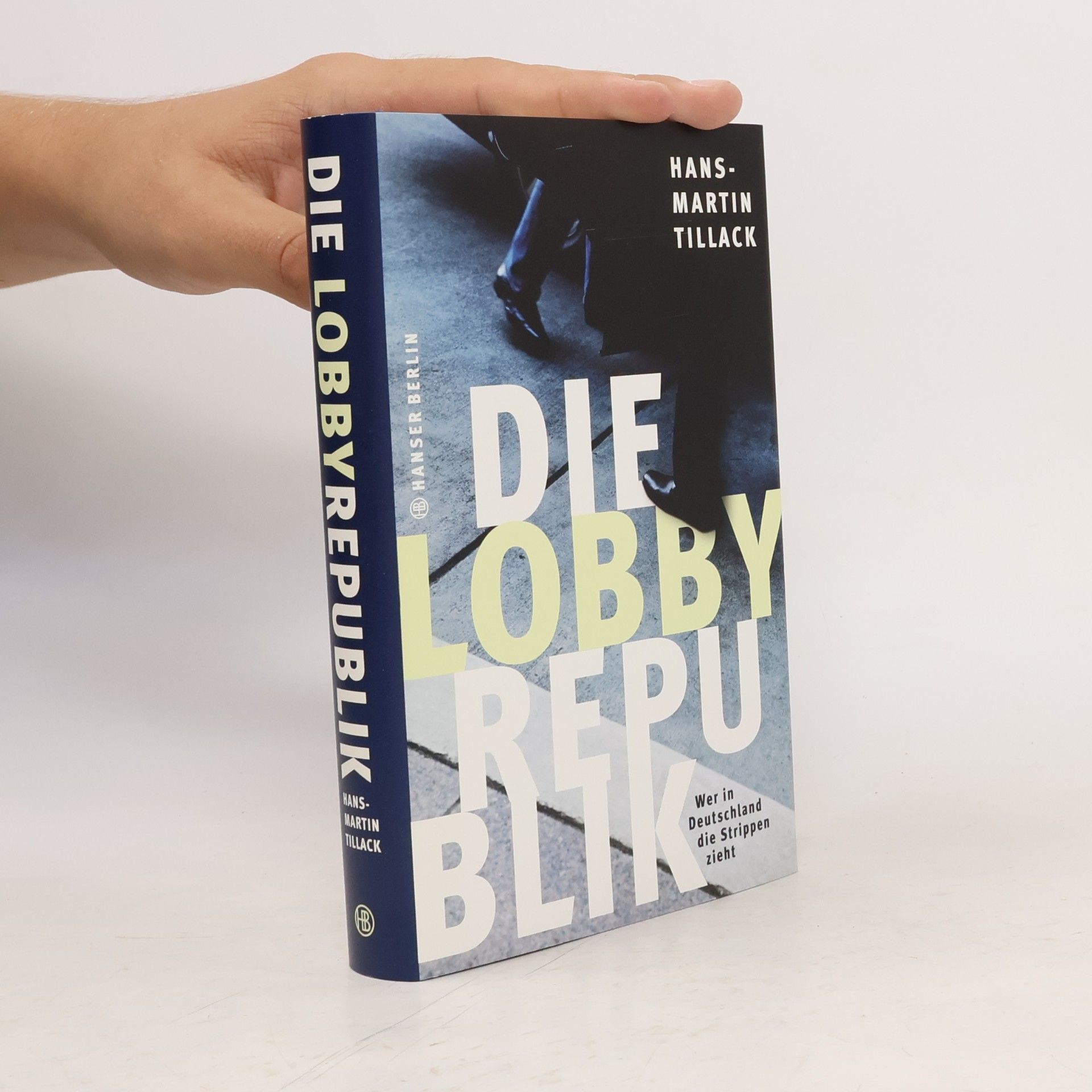 Hans-Martin Tillack Die Lobby-Republik