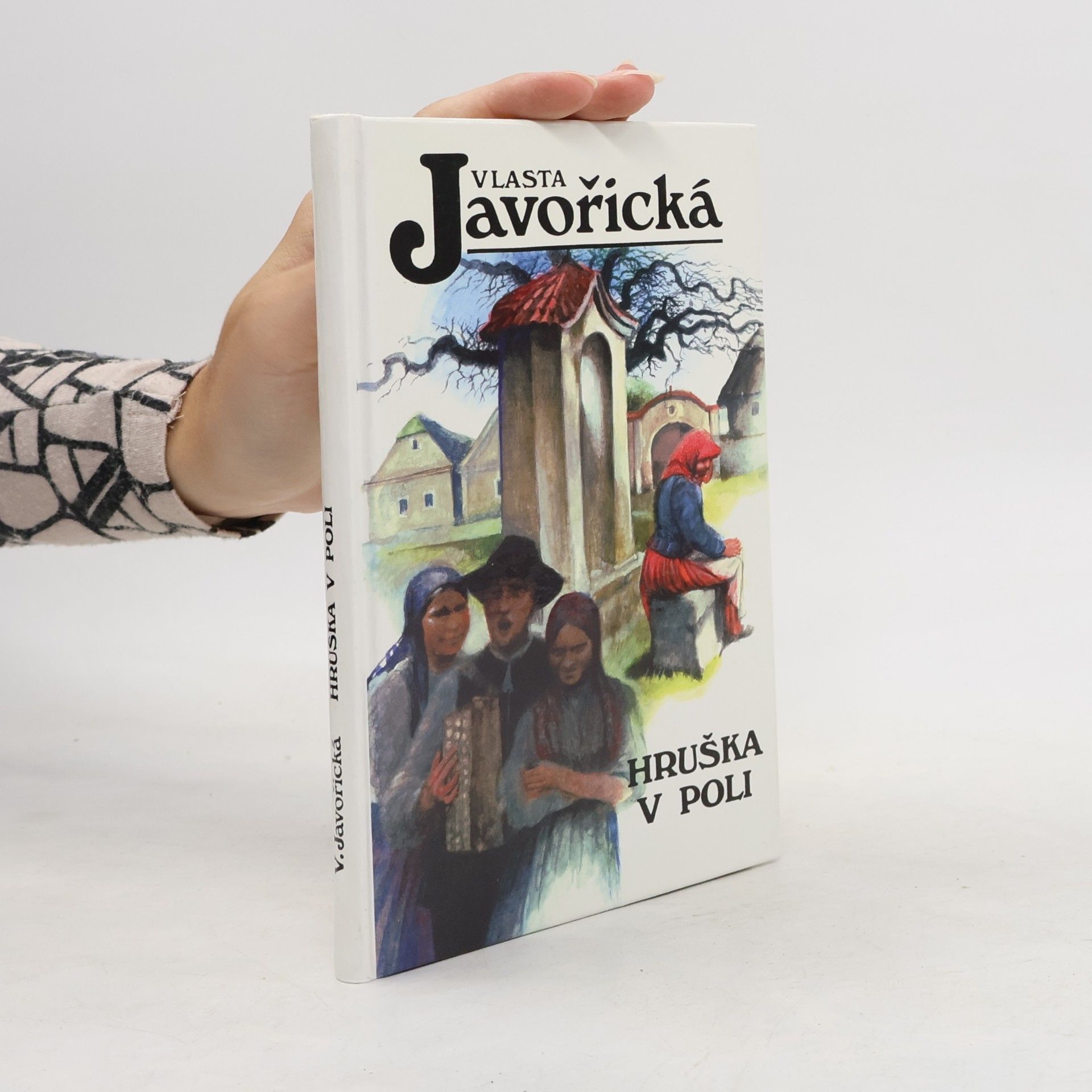 Vlasta Javořická Hruška v poli