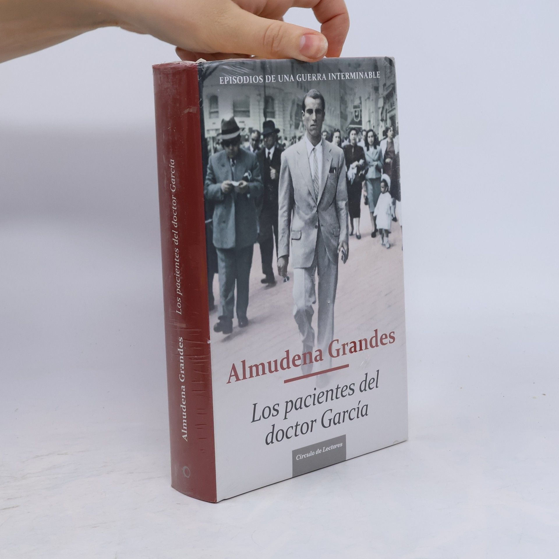 Almudena Grandes Episodios de una guerra interminable: Los pacientes del doctor García