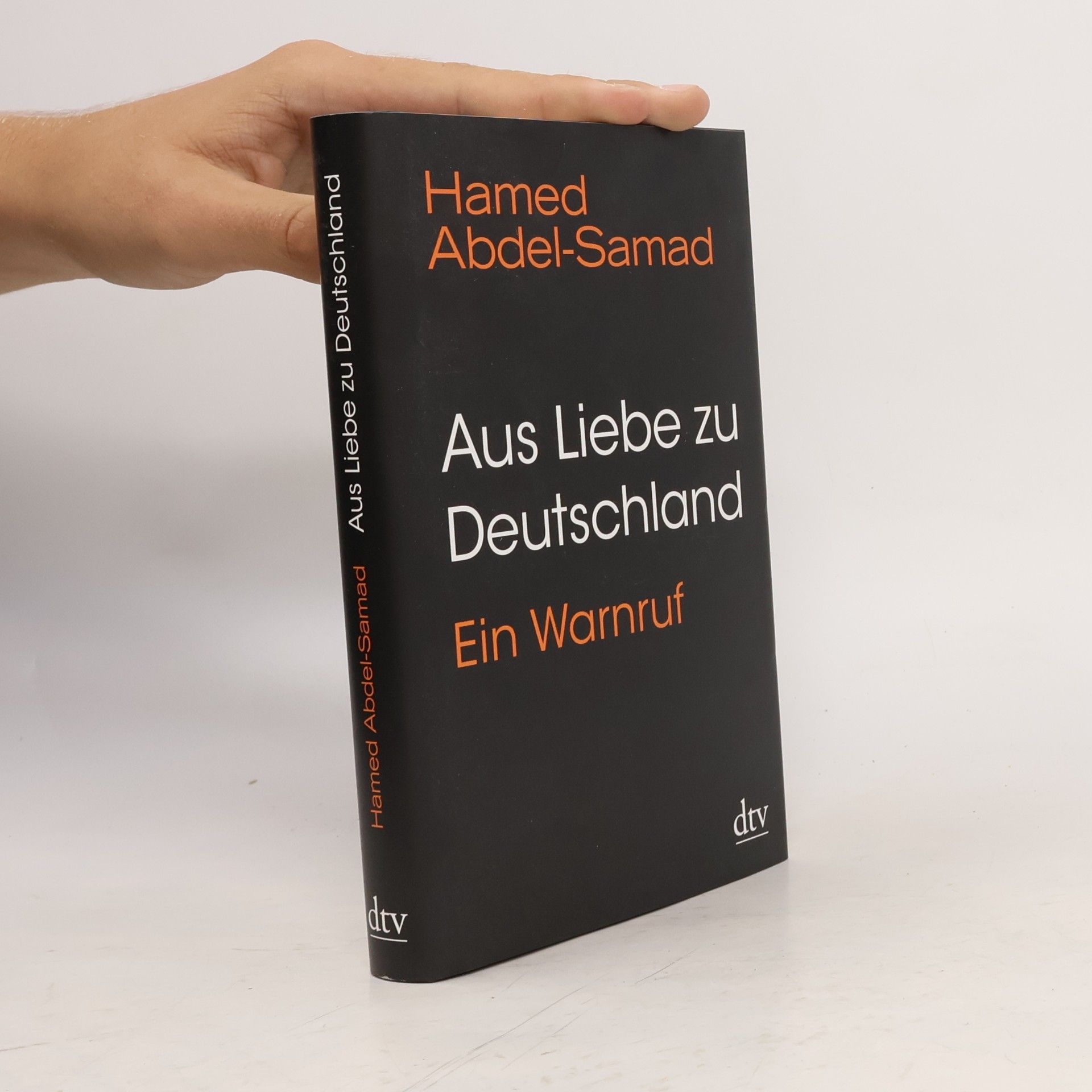 Hamed Abdel-Samad Aus Liebe zu Deutschland : ein Warnruf