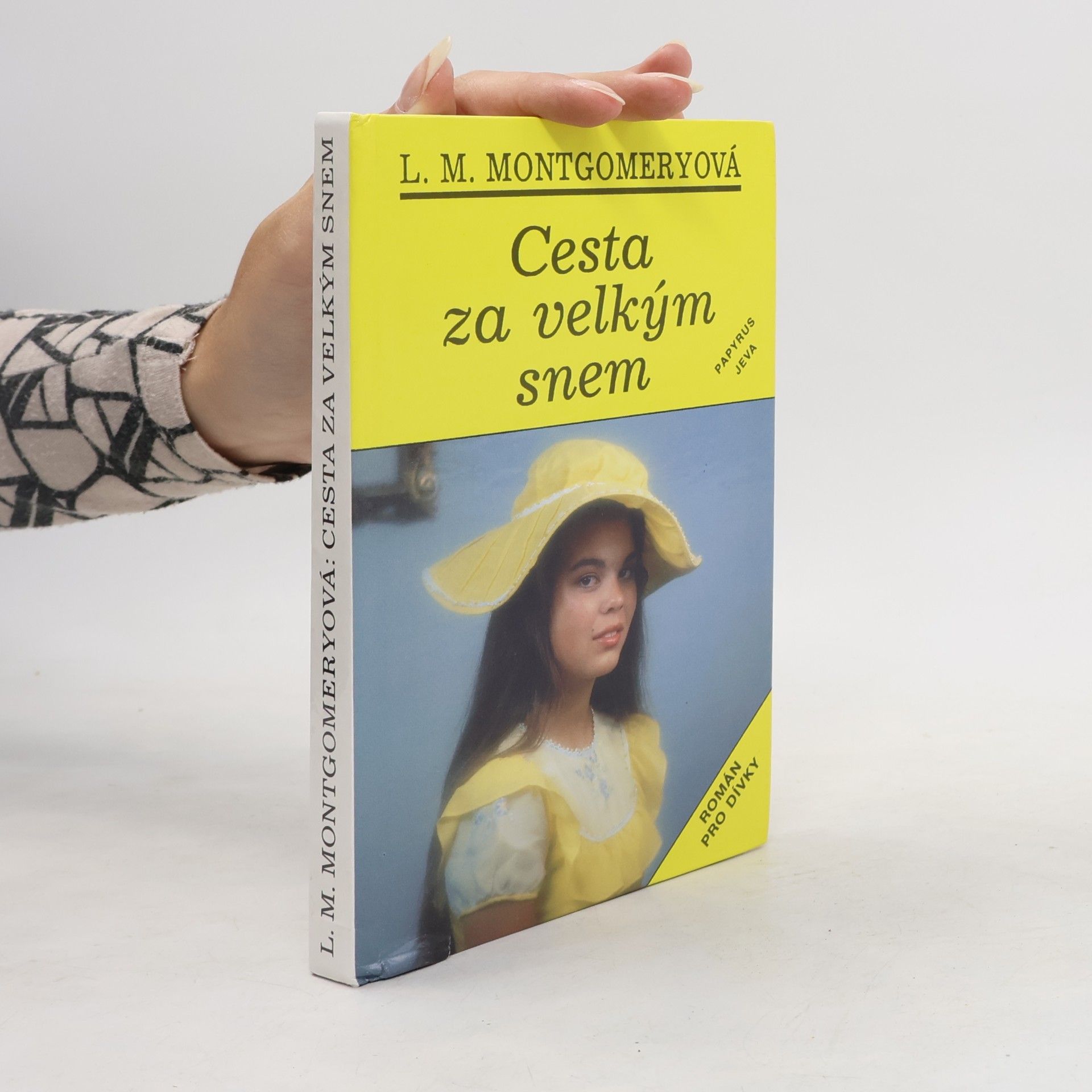 Lucy Maud Montgomery Cesta za velkým snem