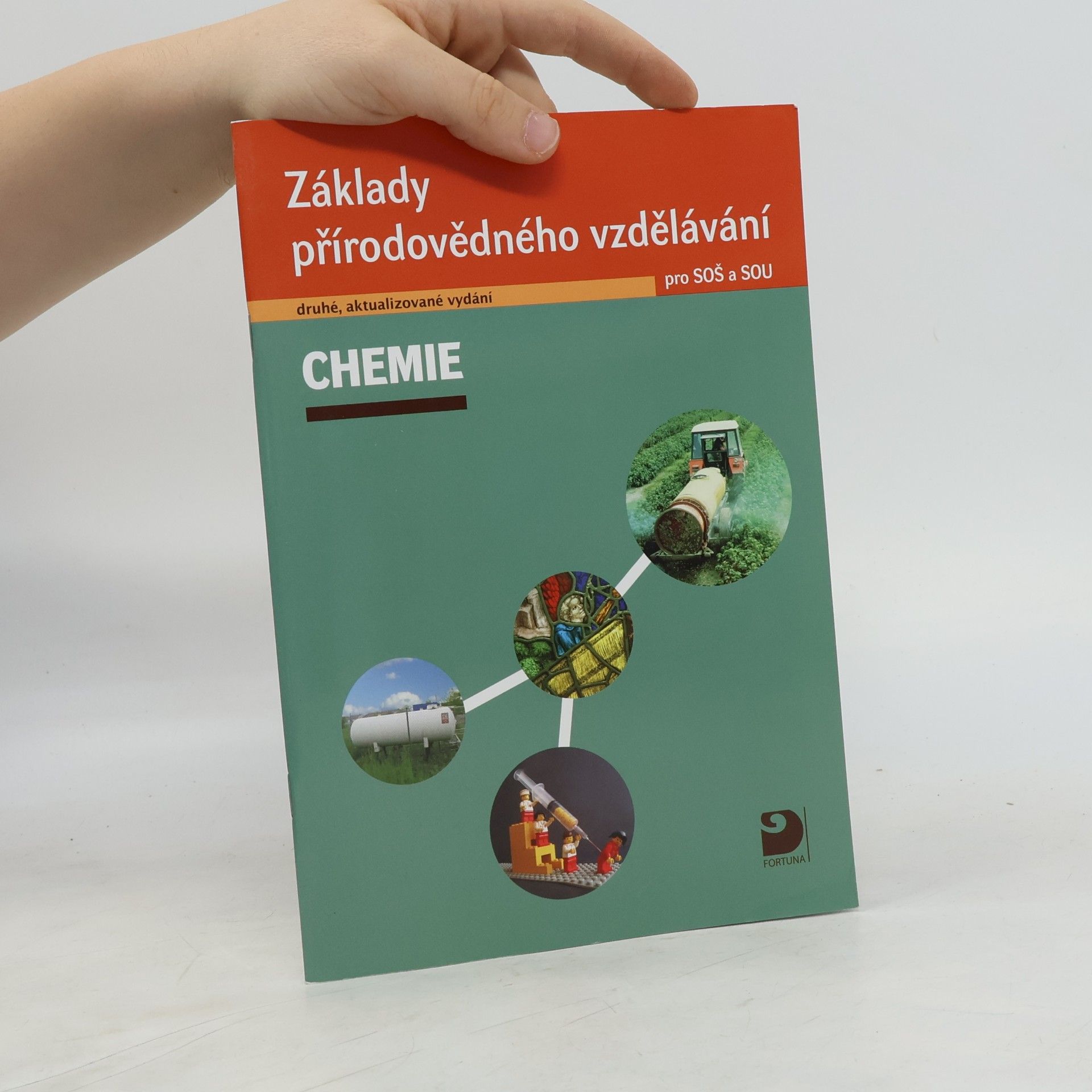 Václav Pumpr Chemie. Základy přírodovědného vzdělávání pro SOŠ a SOU