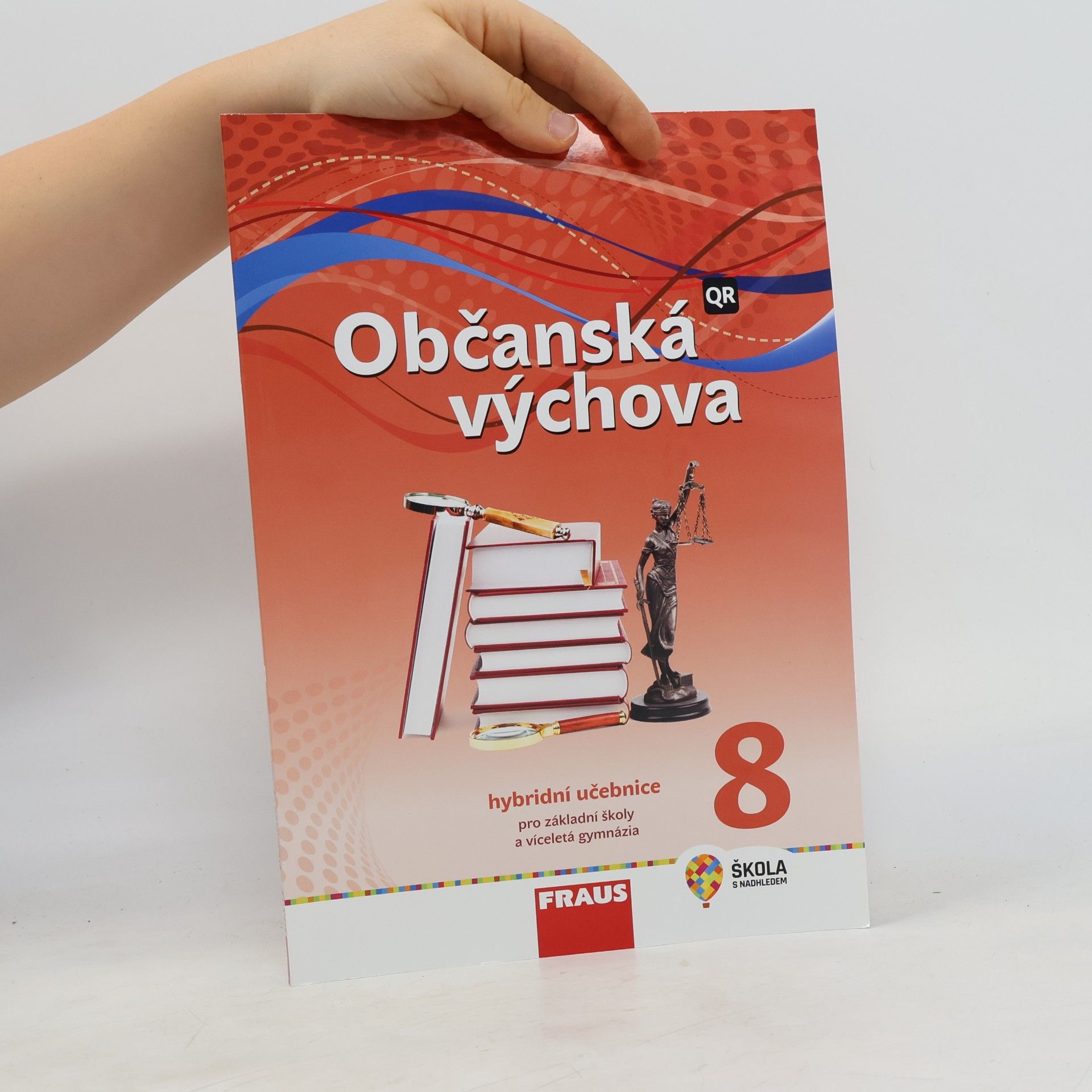 Dagmar Šafránková Občanská výchova 8 : hybridní učebnice pro základní školy a víceletá gymnázia