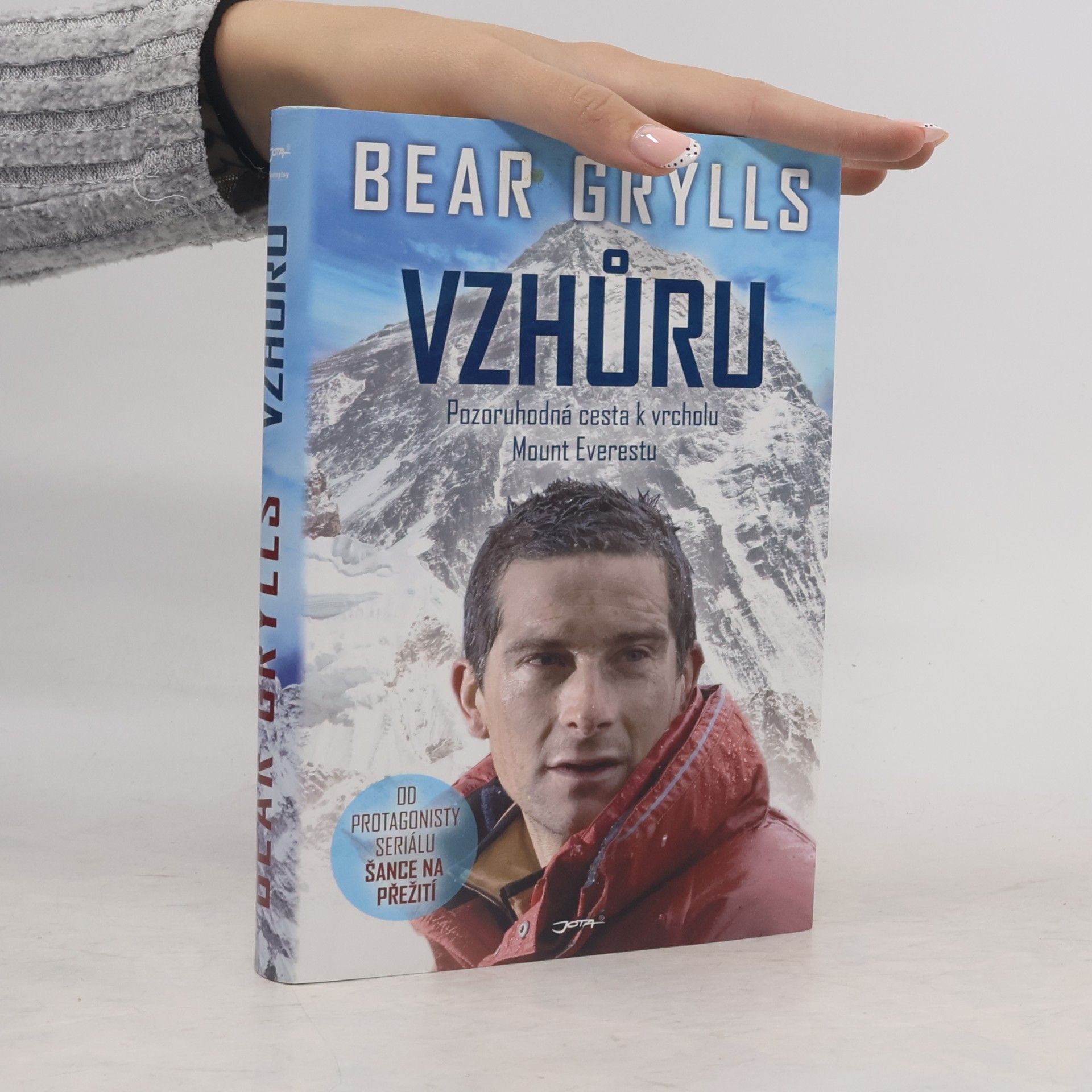 Bear Grylls Vzhůru. Pozoruhodná cesta k vrcholu Mount Everestu