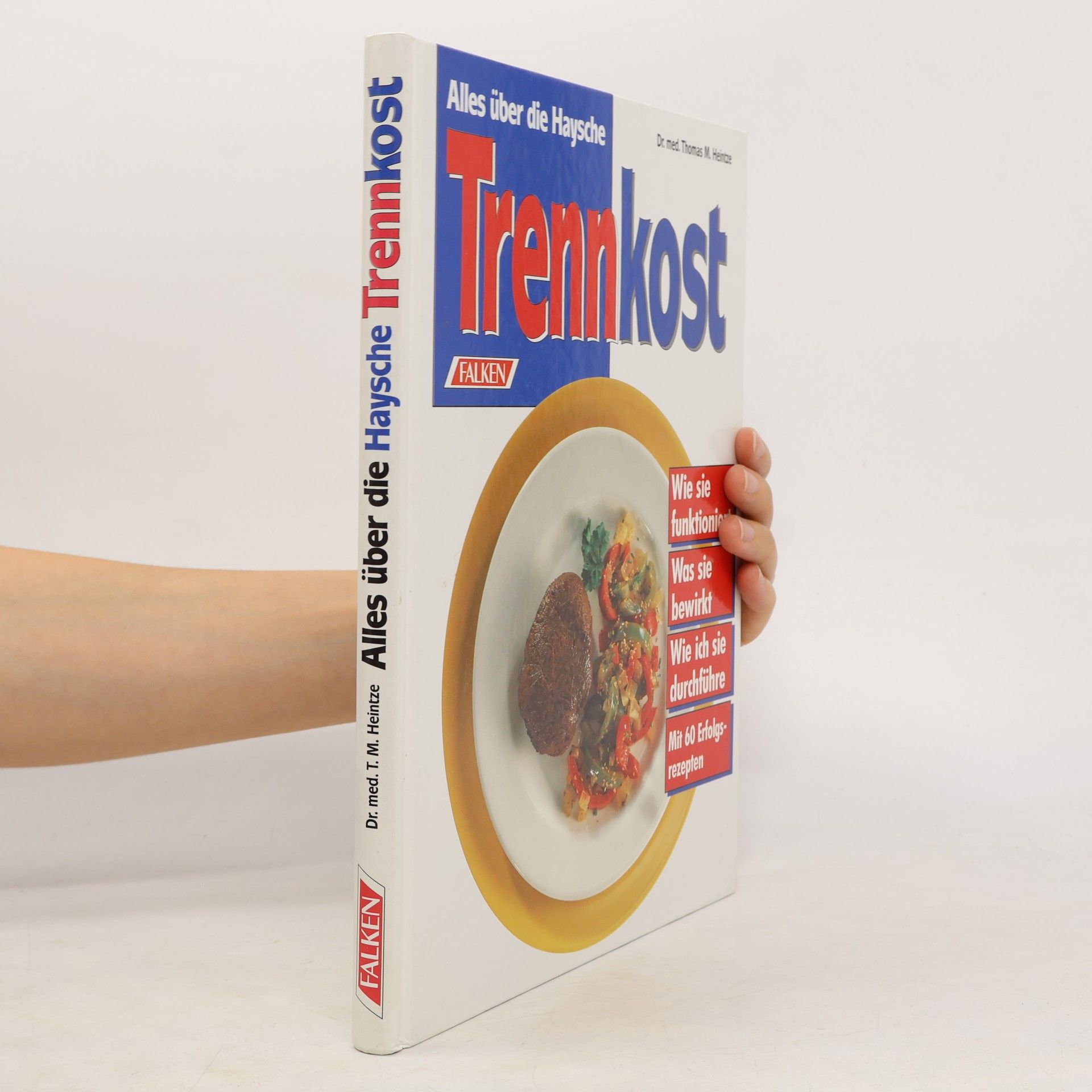 Thomas M. Heintze Alles über die Haysche Trennkost