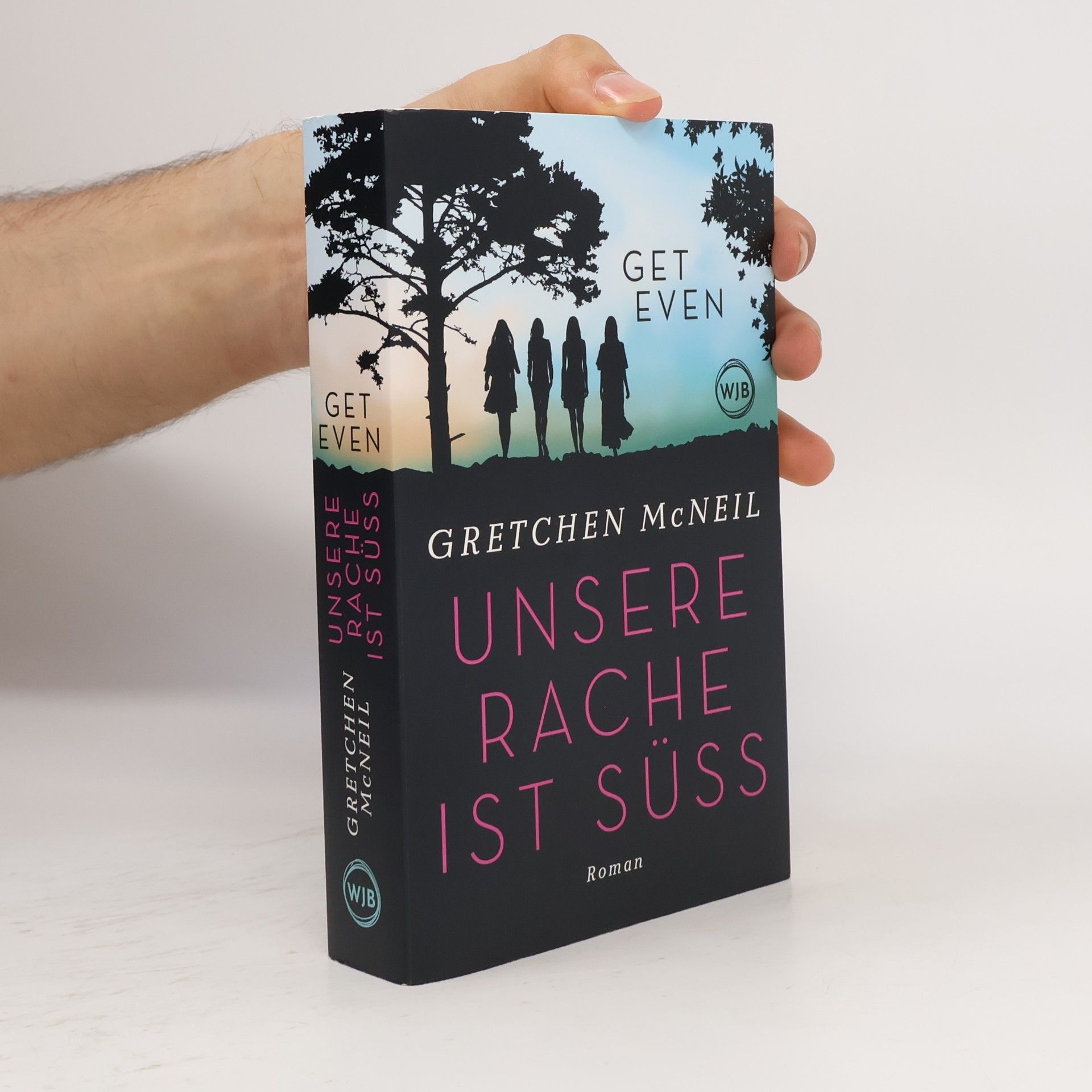 Gretchen McNeil Get Even. Unsere Rache ist süss