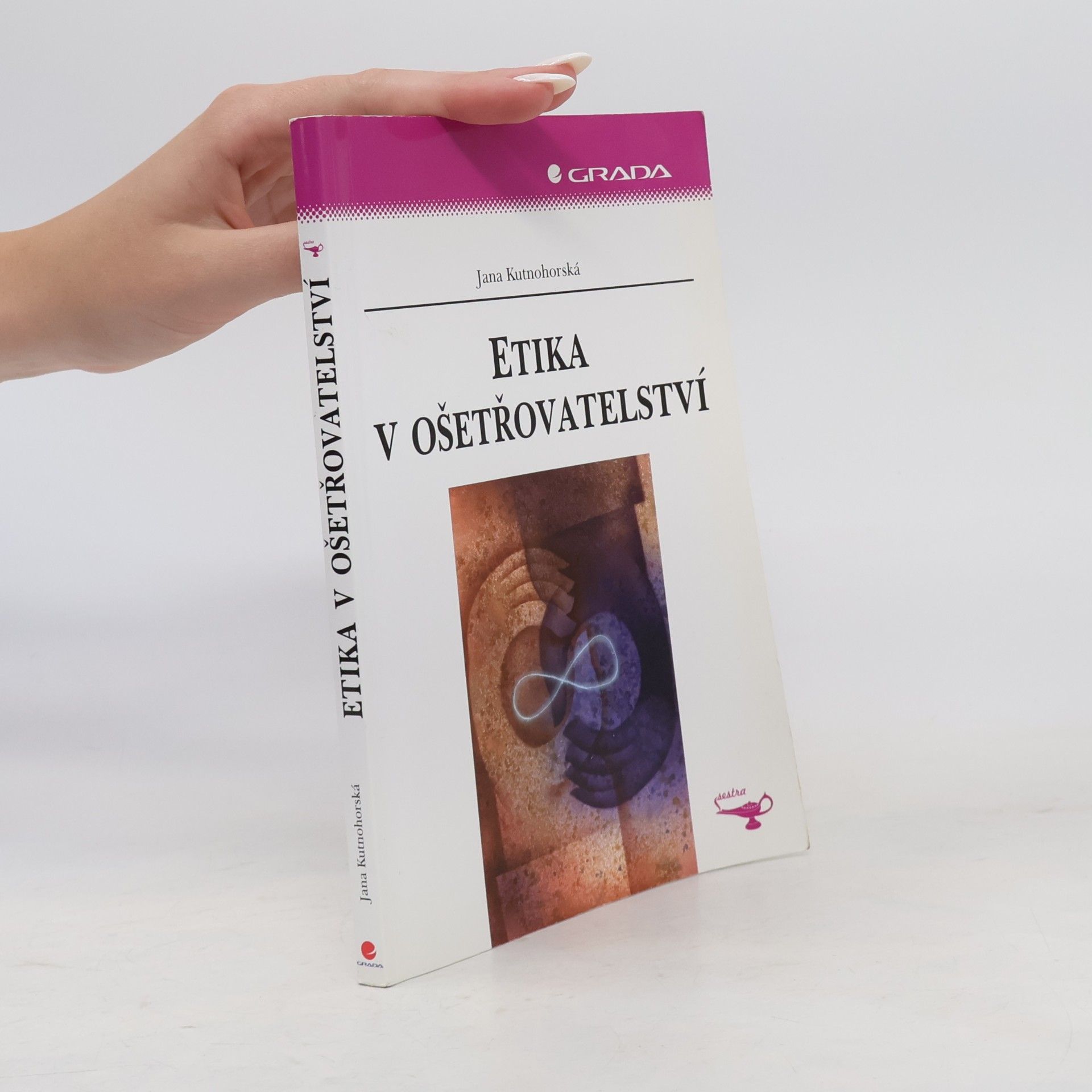 Jana Kutnohorská Etika v ošetřovatelství