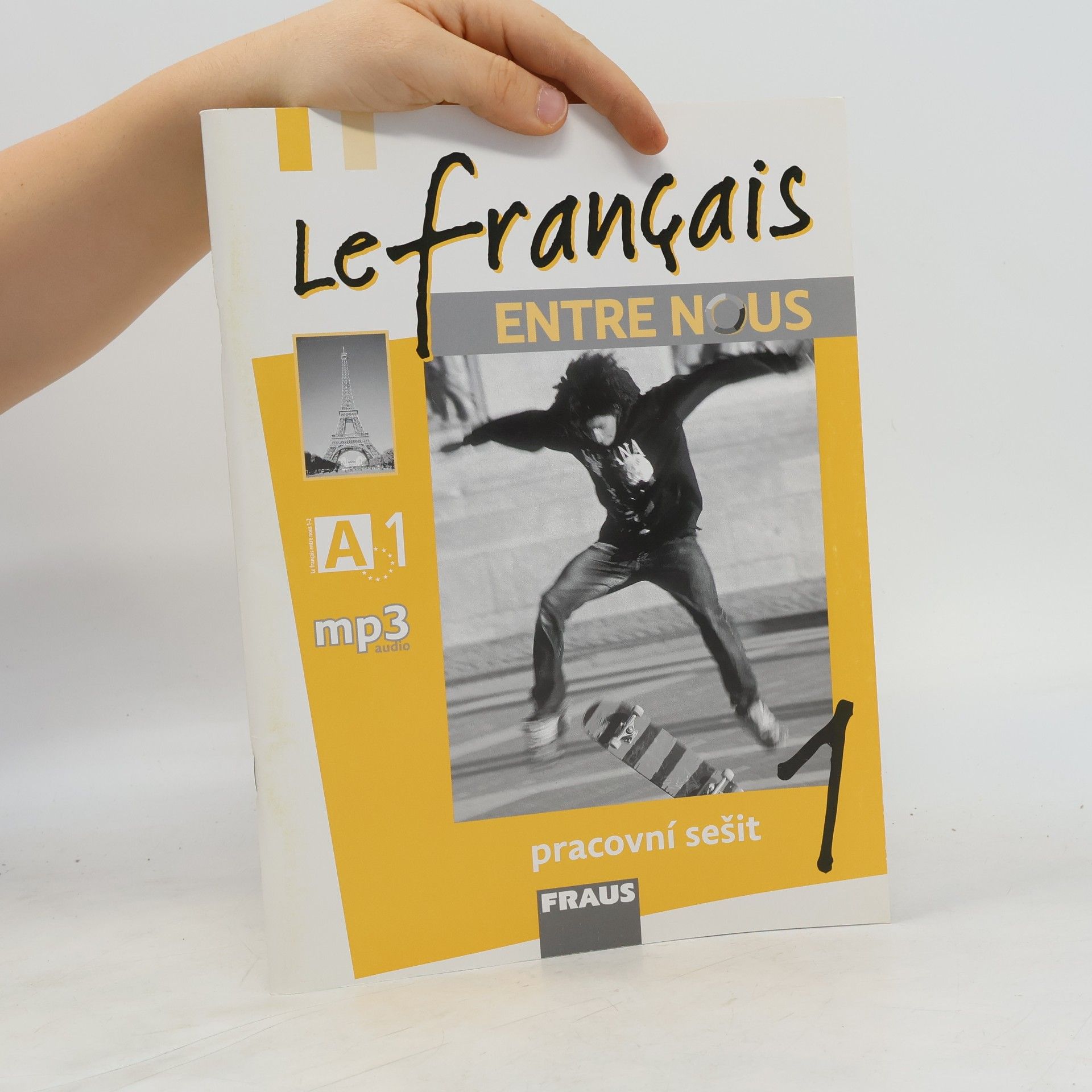 Collectif d'auteurs Le français ENTRE NOUS 1 - Pracovní sešit