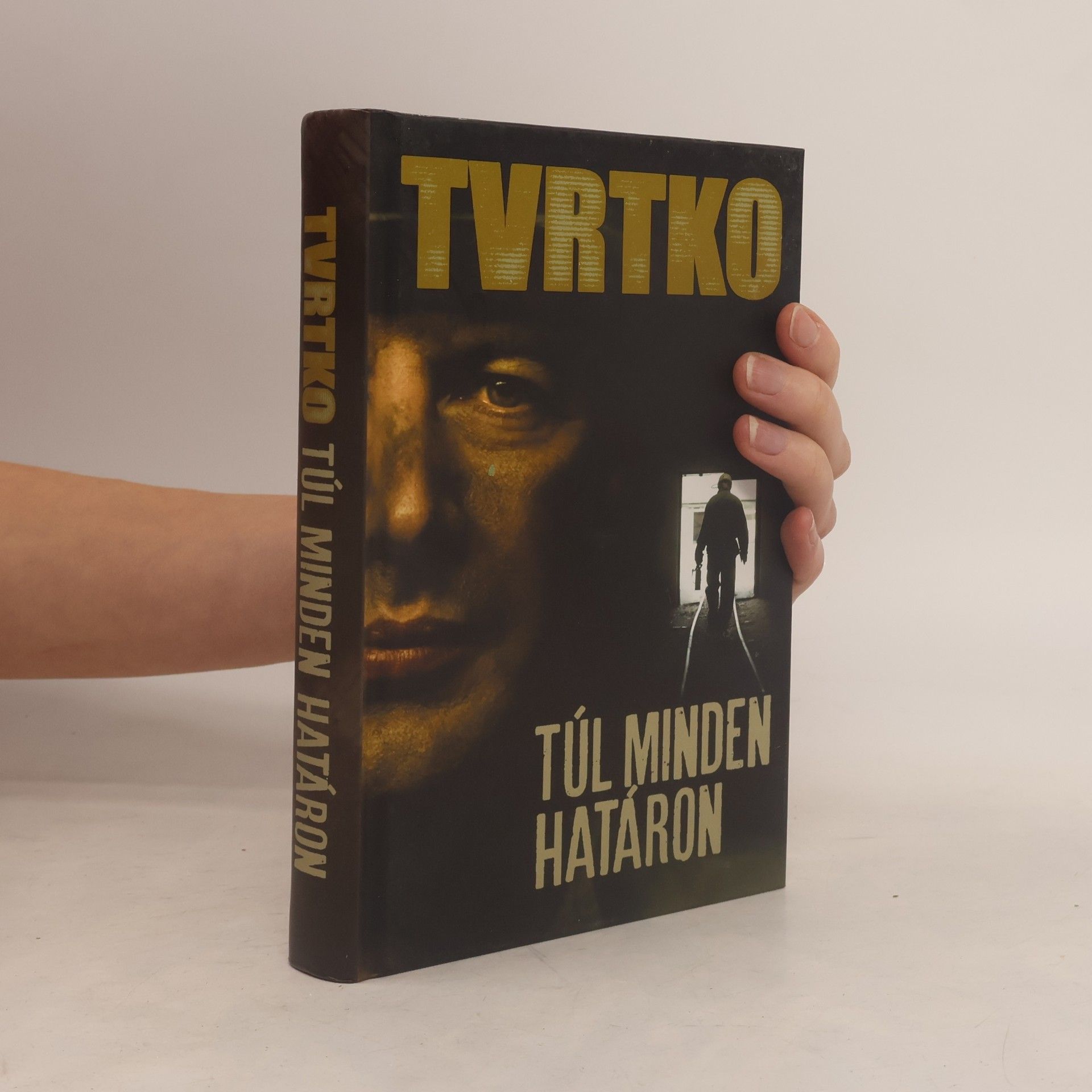 Tvrtko Túl Minden Határon