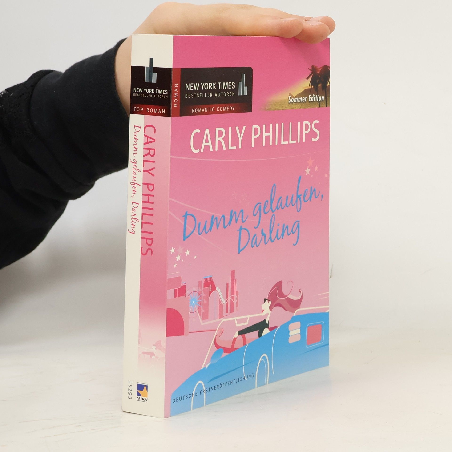 Carly Phillips Dumm gelaufen, Darling
