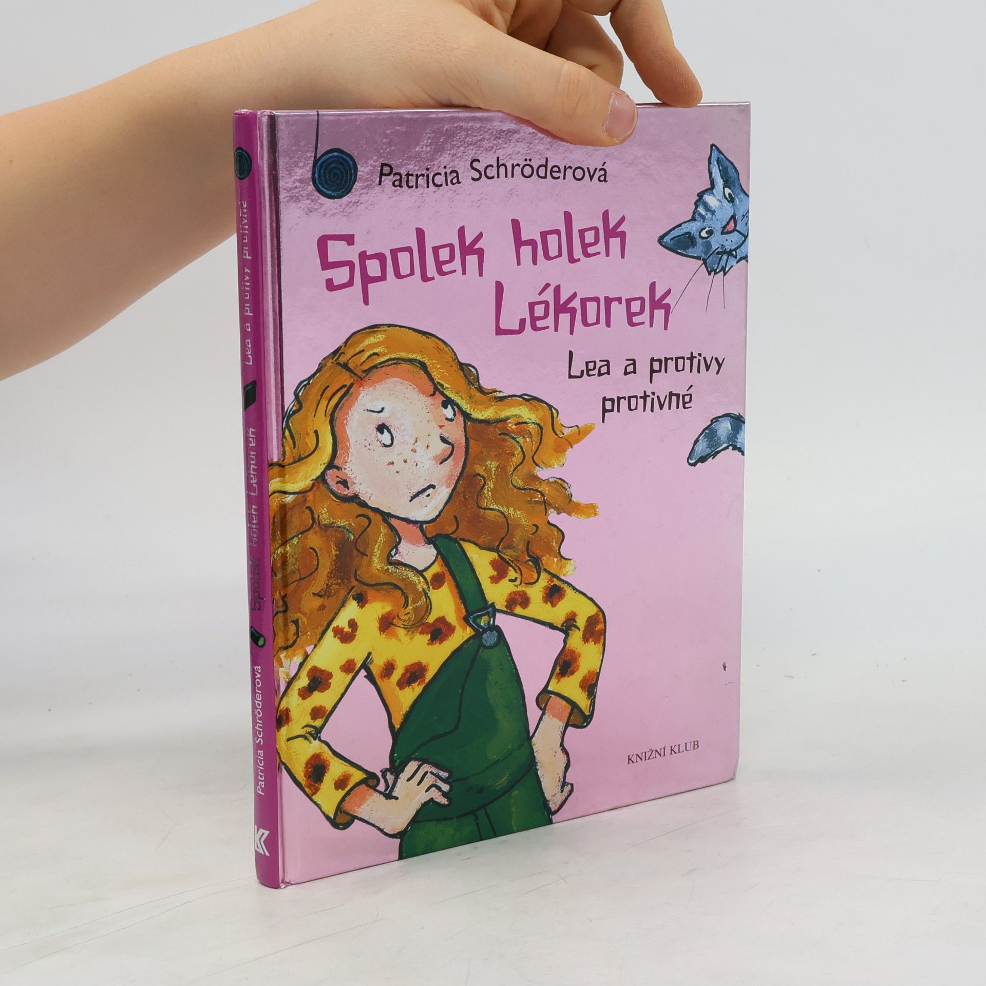 Patricia Schröder Spolek holek Lékorek. Lea a protivy protivné