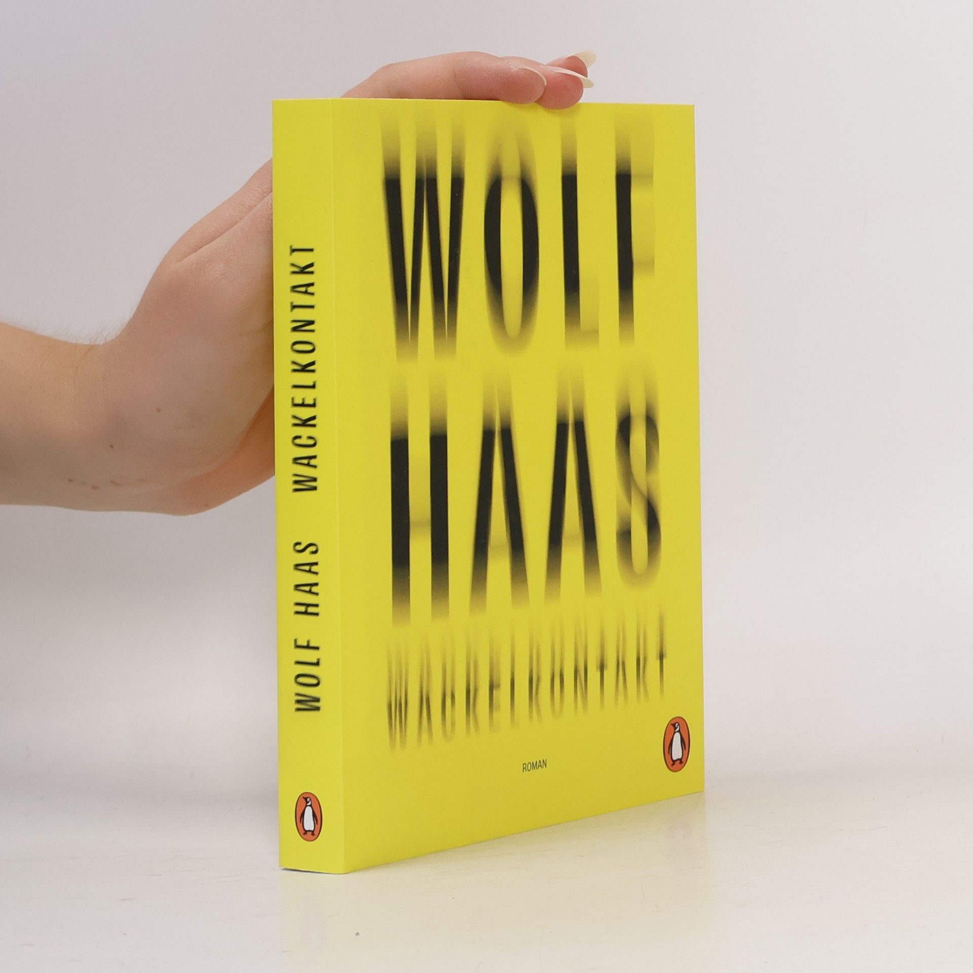 Haas, Wolf Wackelkontakt: Roman - SPIEGEL-Bestseller. »Stephen King mit Wiener Schmäh.« Süddeutsche Zeitung
