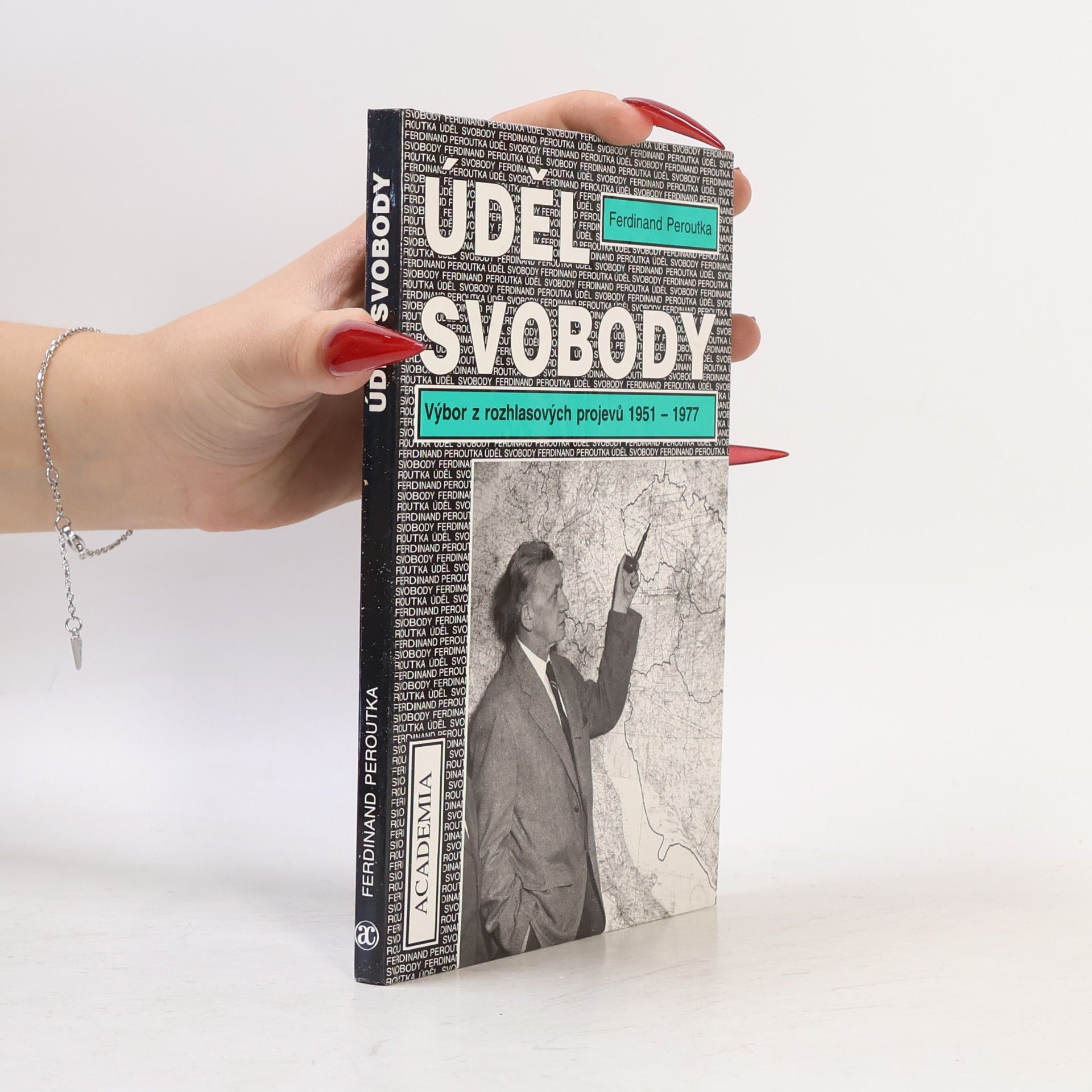 Ferdinand Peroutka Úděl svobody: Výbor z rozhlasových projevů 1951-1977