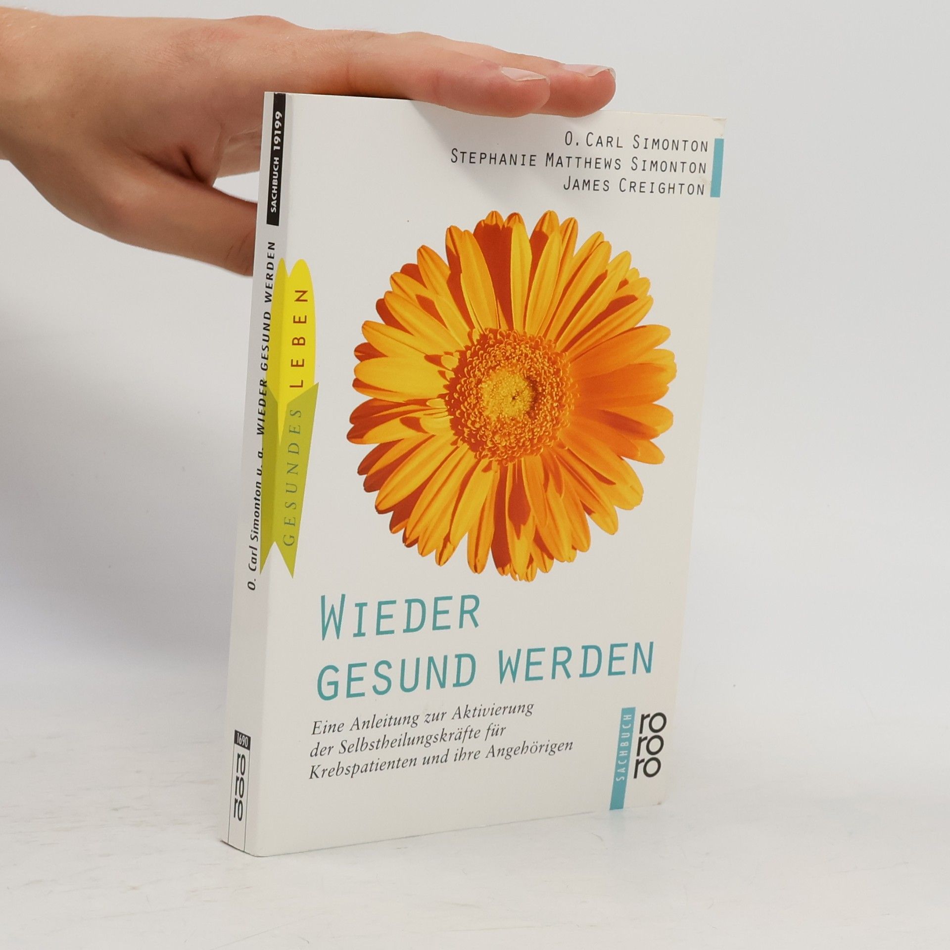 O. Carl Simonton Wieder gesund werden