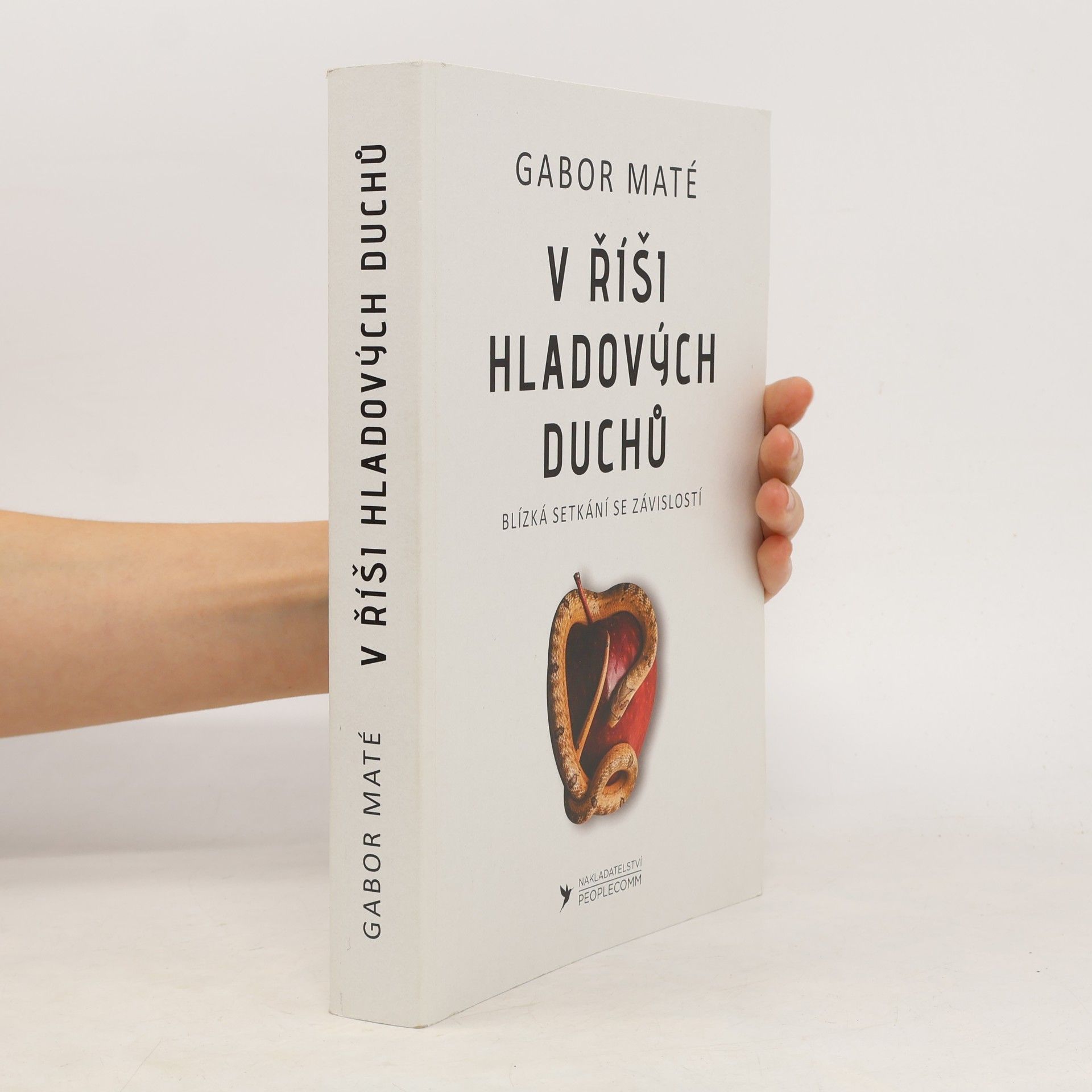 Gabor Maté V říši hladových duchů - blízká setkání se závislostí