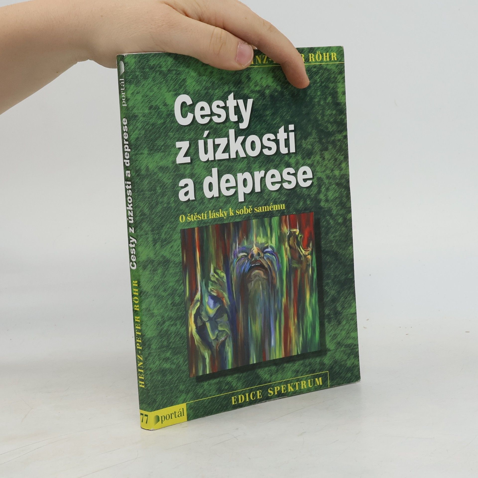 Peter-Heinz Seraphim Cesty z úzkosti a deprese. O štěstí lásky k sobě samému