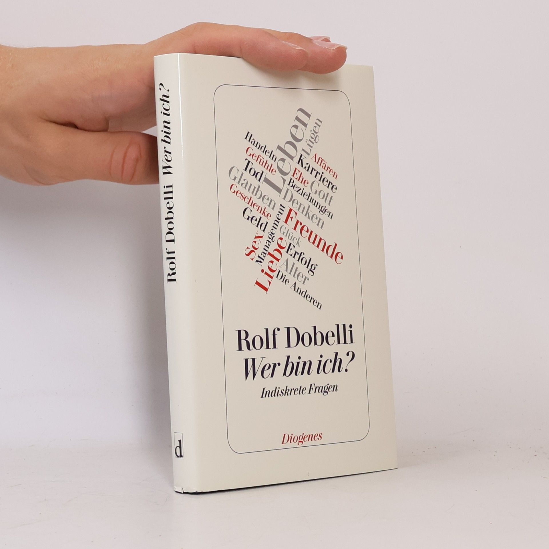 Rolf Dobelli Wer bin ich?