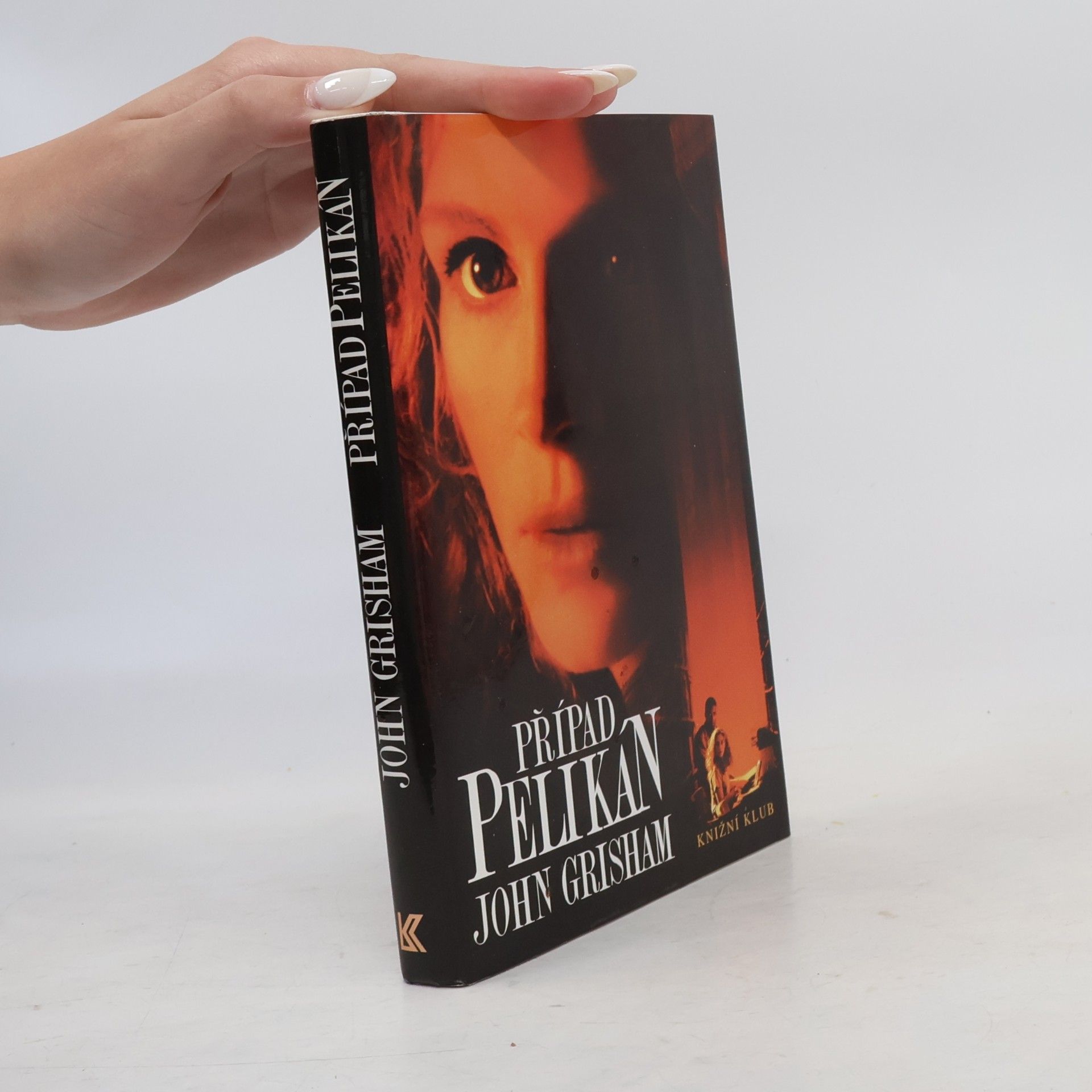 John Grisham Případ Pelikán
