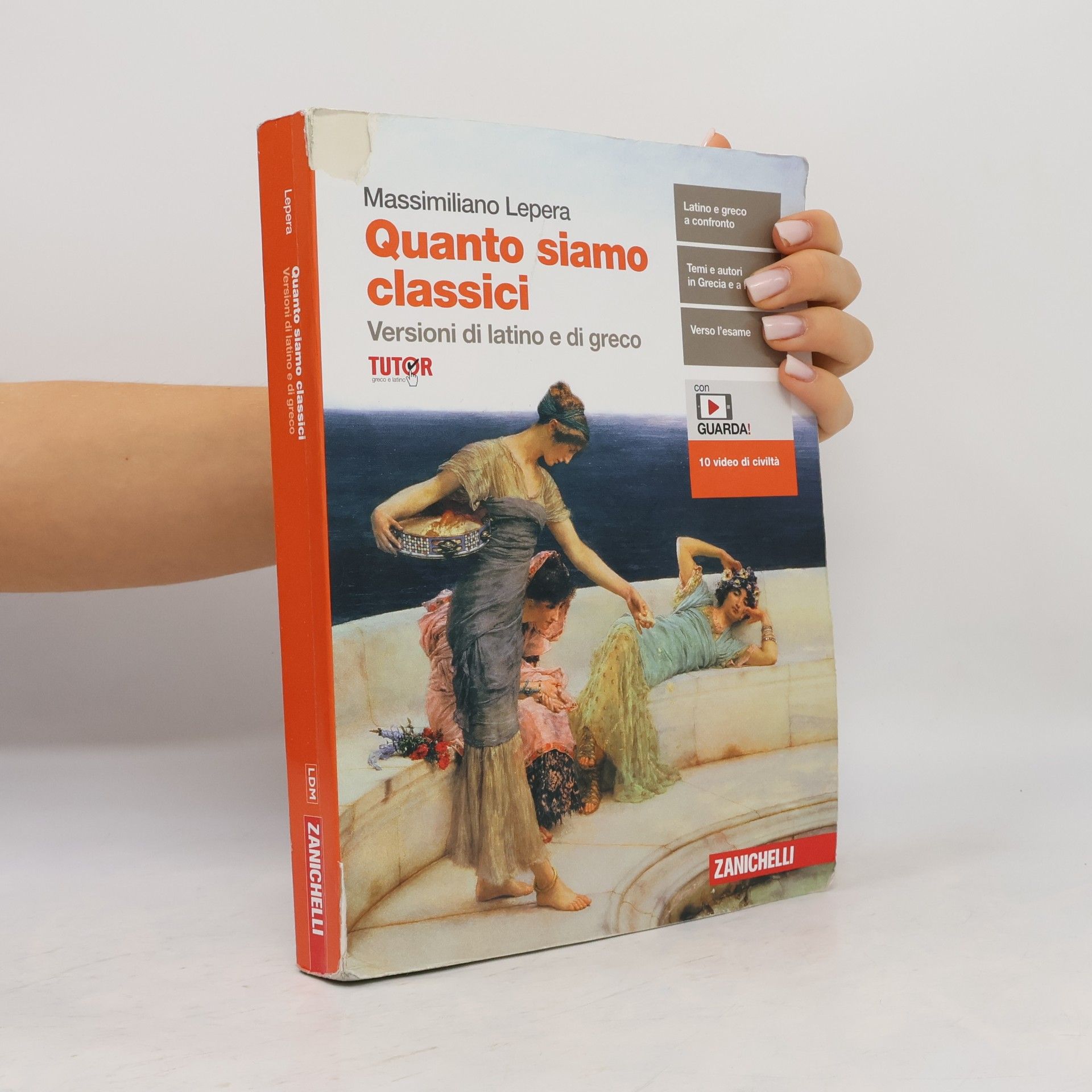 Massimiliano Lepera Tutor greco e latino: Quanto siamo classici. Versioni di latino e di greco. Per le scuole superiori. Con e-book. Con espansione online