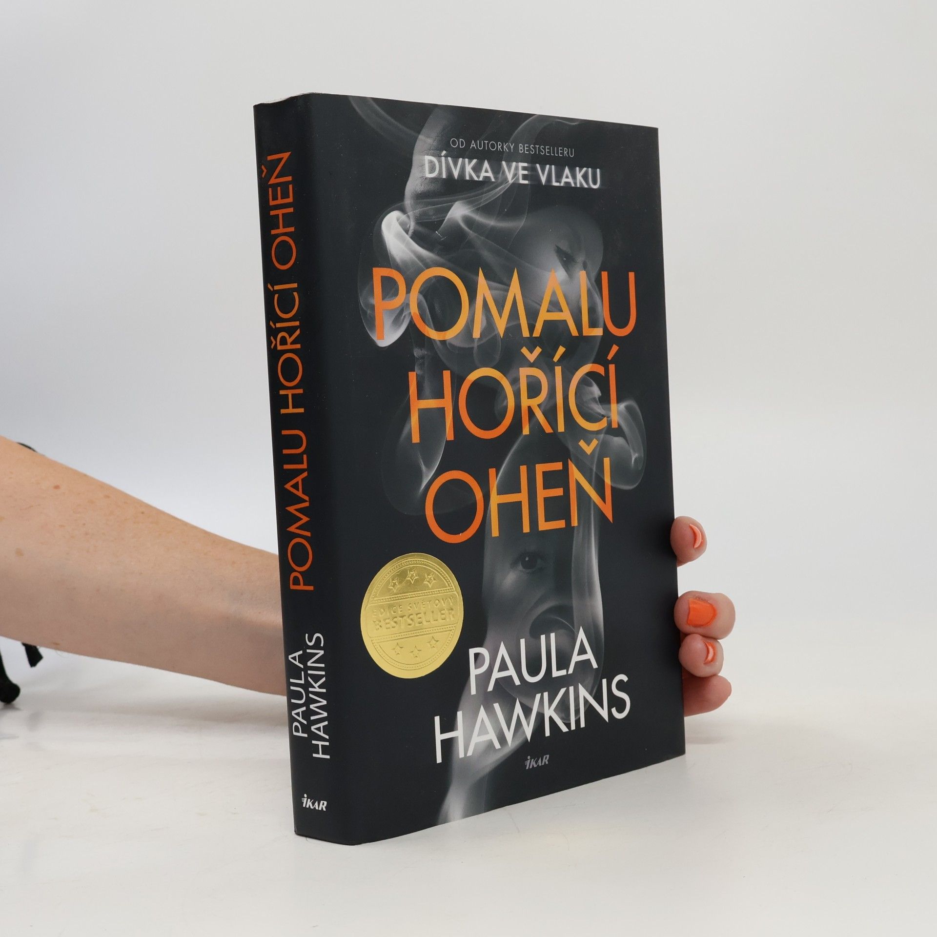 Paula Hawkins Pomalu hořící oheň
