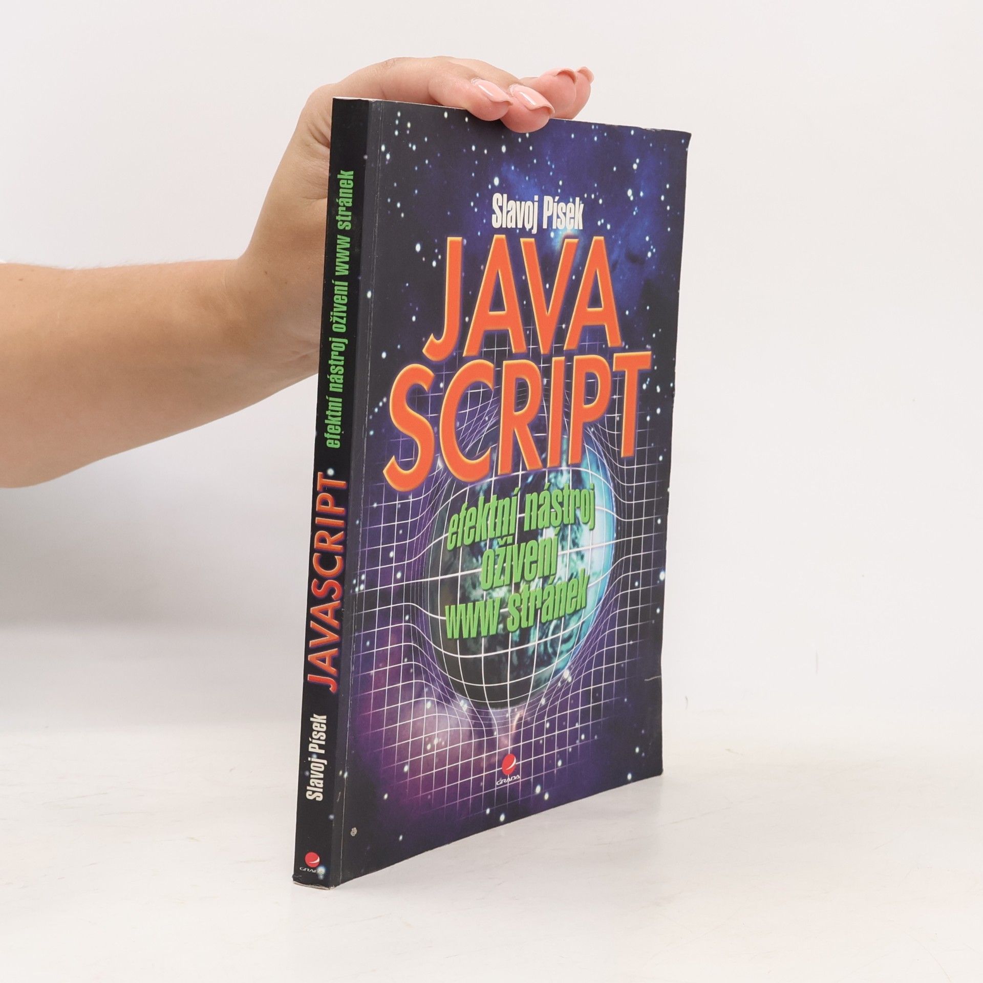 Slavoj Písek JavaScript: efektní nástroj oživení WWW stránek