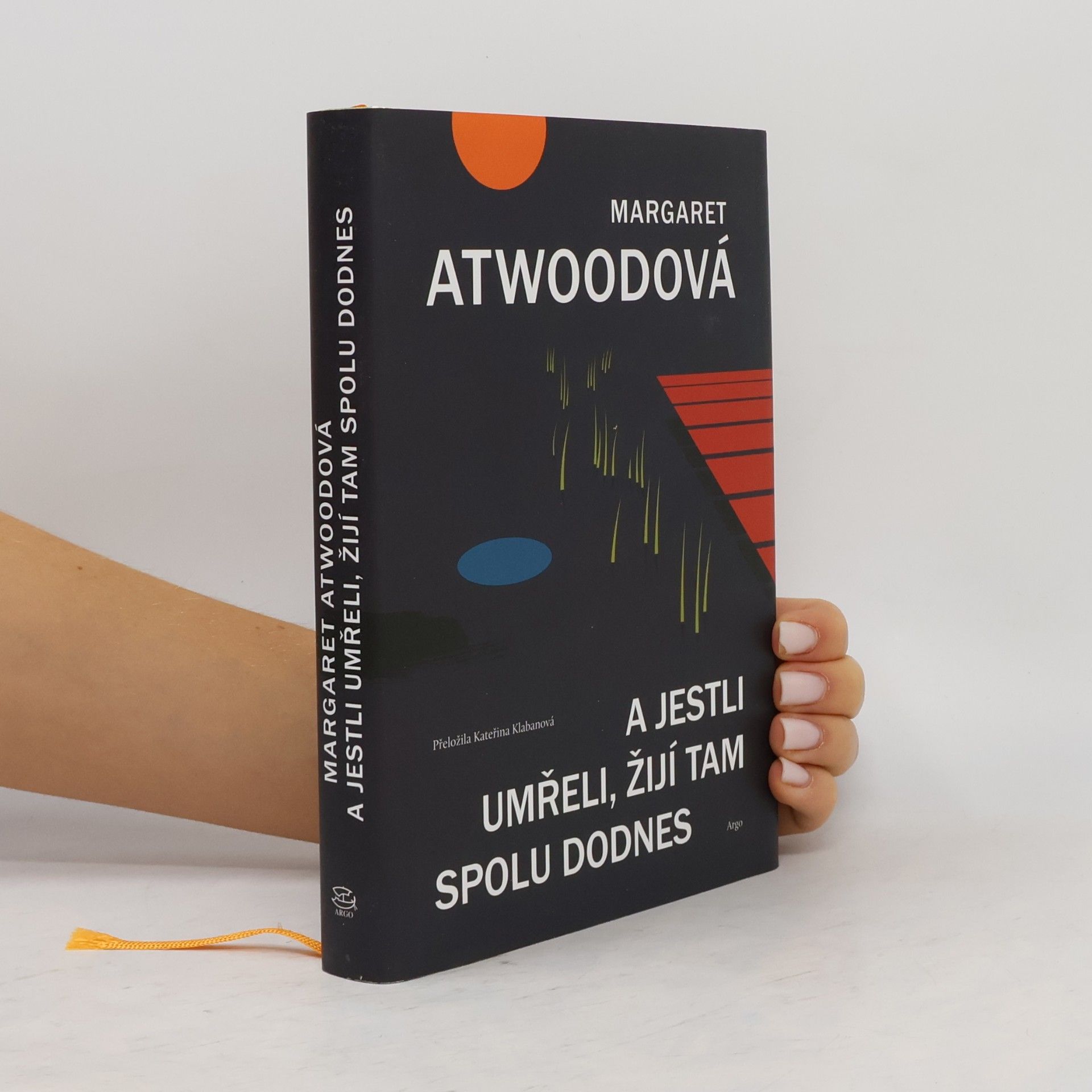 Margaret Atwood A jestli umřeli, žijí tam spolu dodnes
