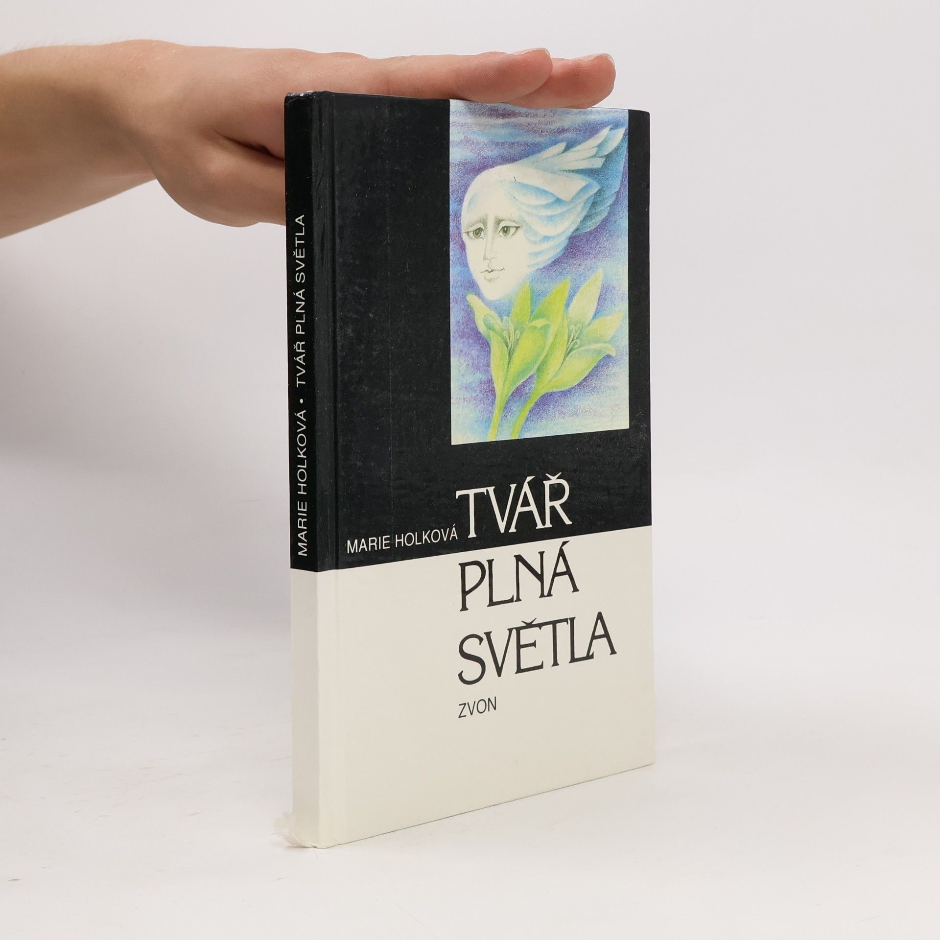 Marie Holková Tvář plná světla