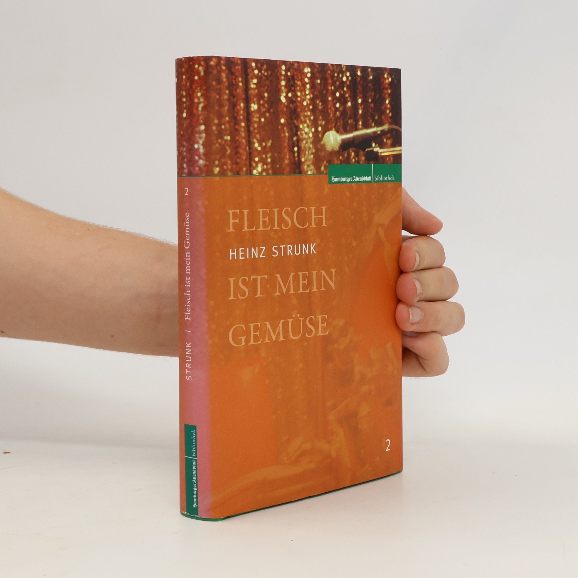 Heinz Strunk Fleisch ist mein Gemüse