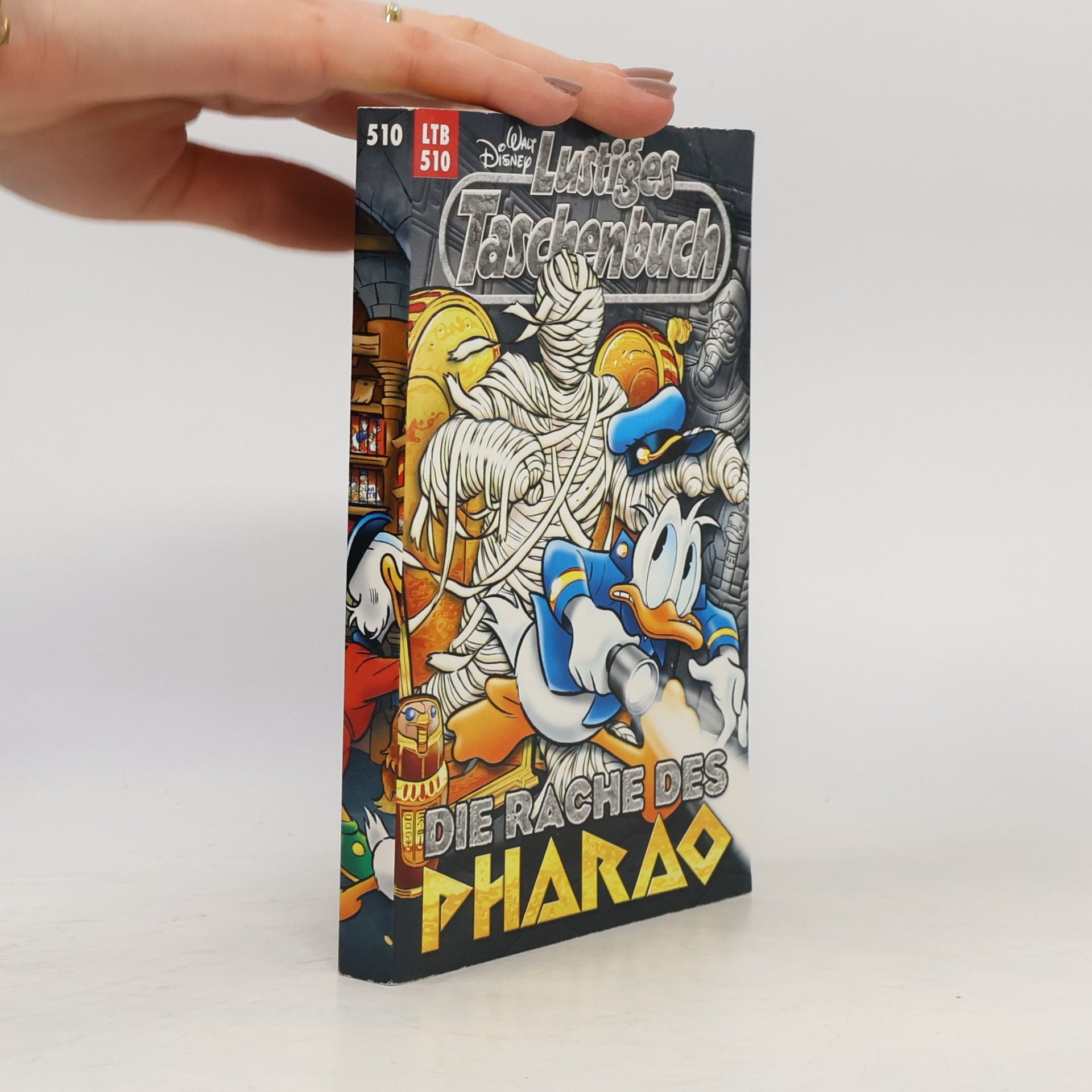 Walt Disney Lustiges Taschenbuch 510. Der Rache des Pharao