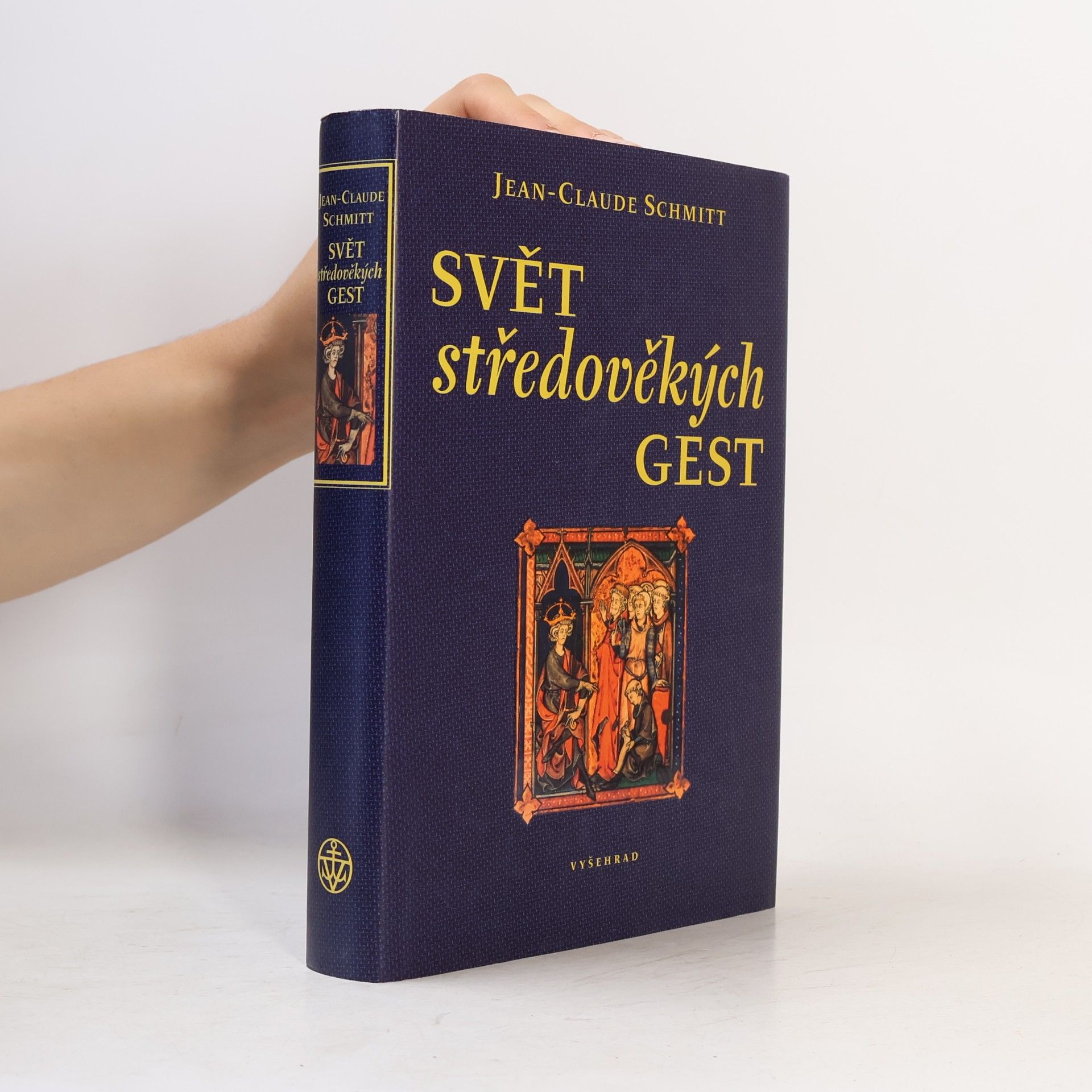 Jean-Claude Schmitt Svět středověkých gest