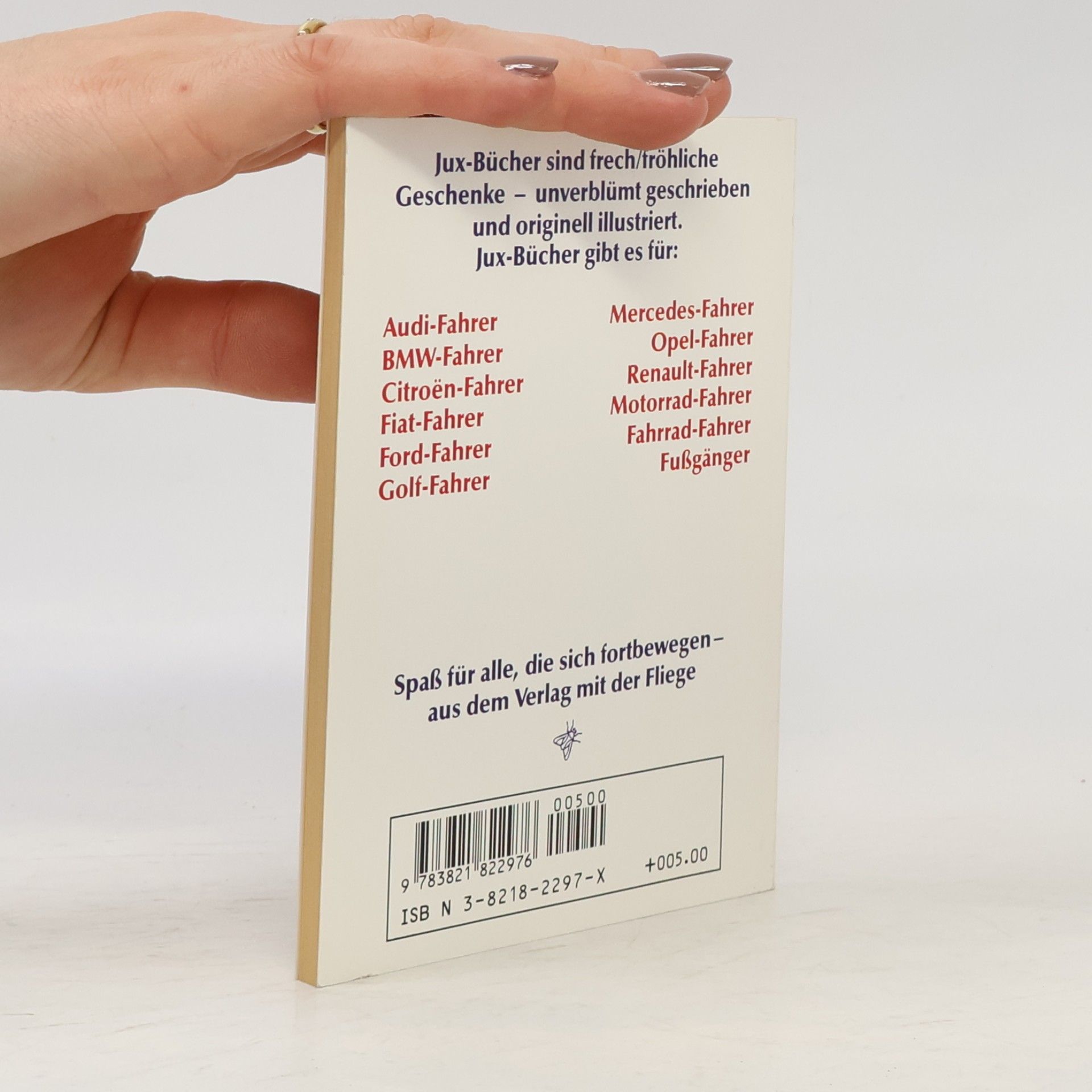 Dieter Bartel Das Jux-Buch für stolze Citroen-Fahrer