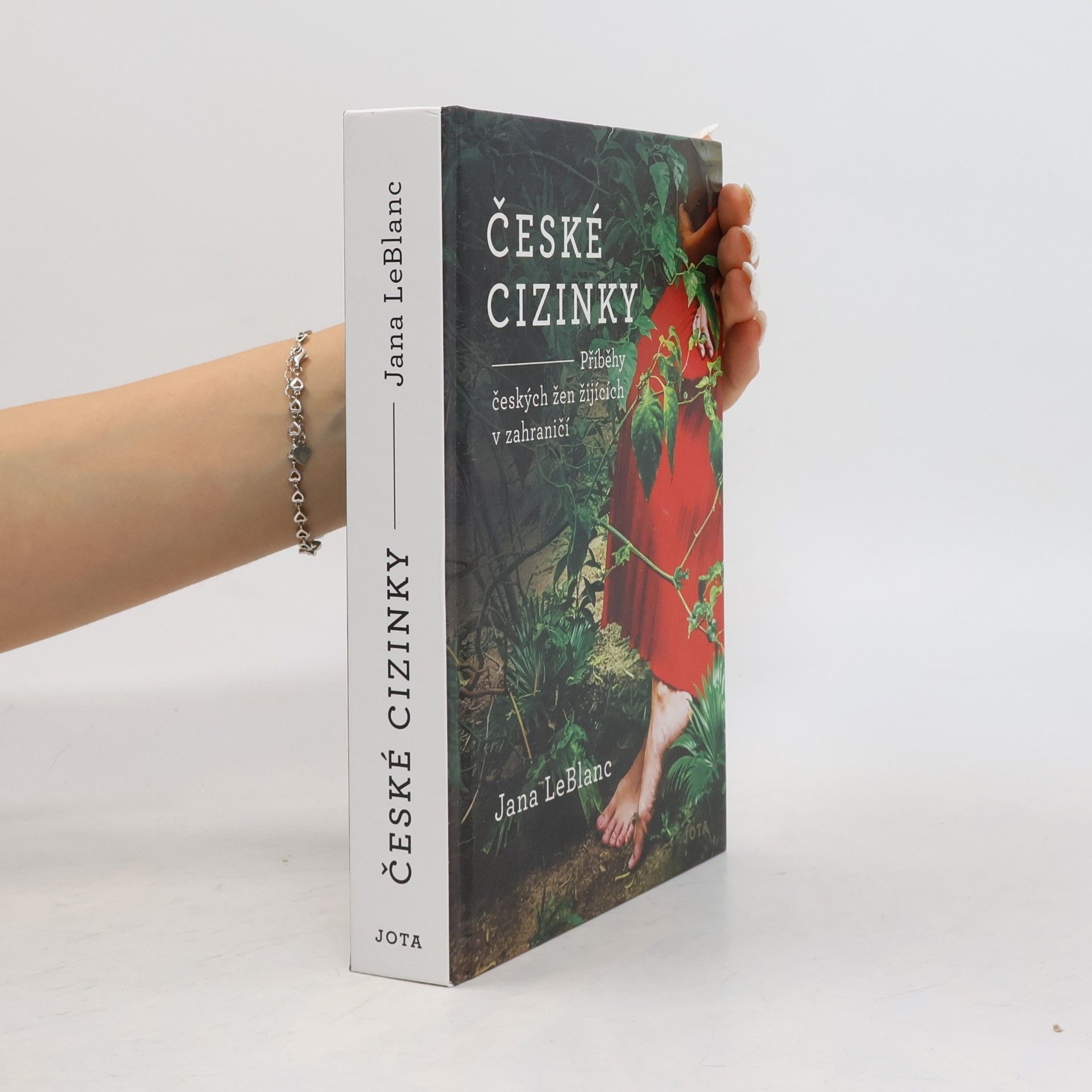 Jana LeBlanc České cizinky. Příběhy českých žen žijících v zahraničí
