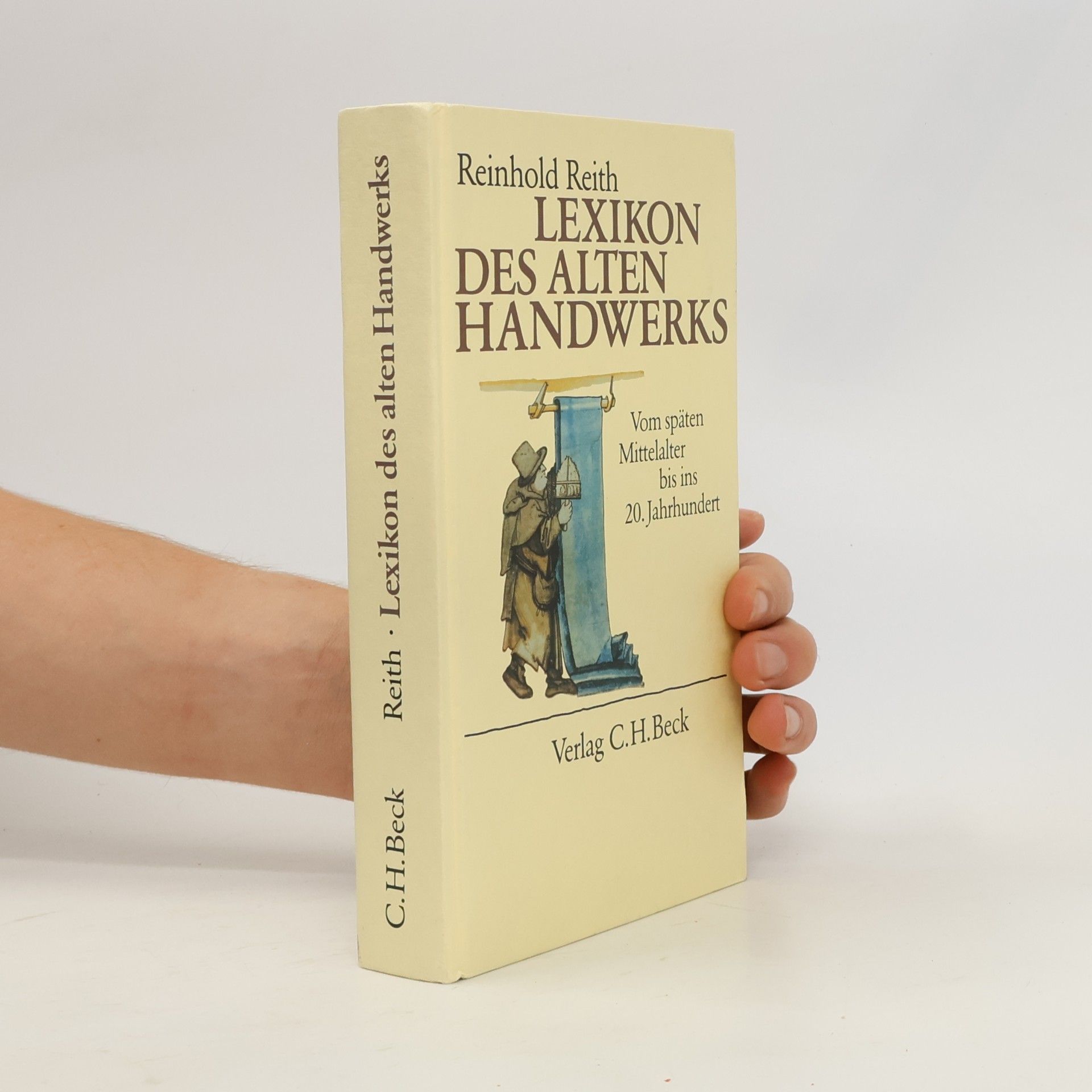 Reinhold Reith Lexikon des alten Handwerks