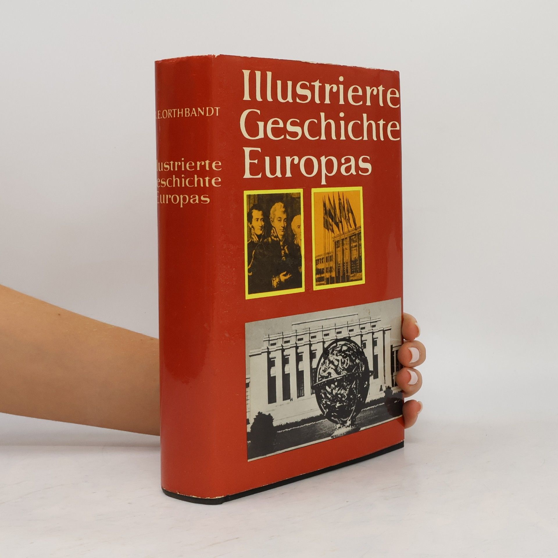 Eberhard Orthbandt Illustrierte Geschichte Europas