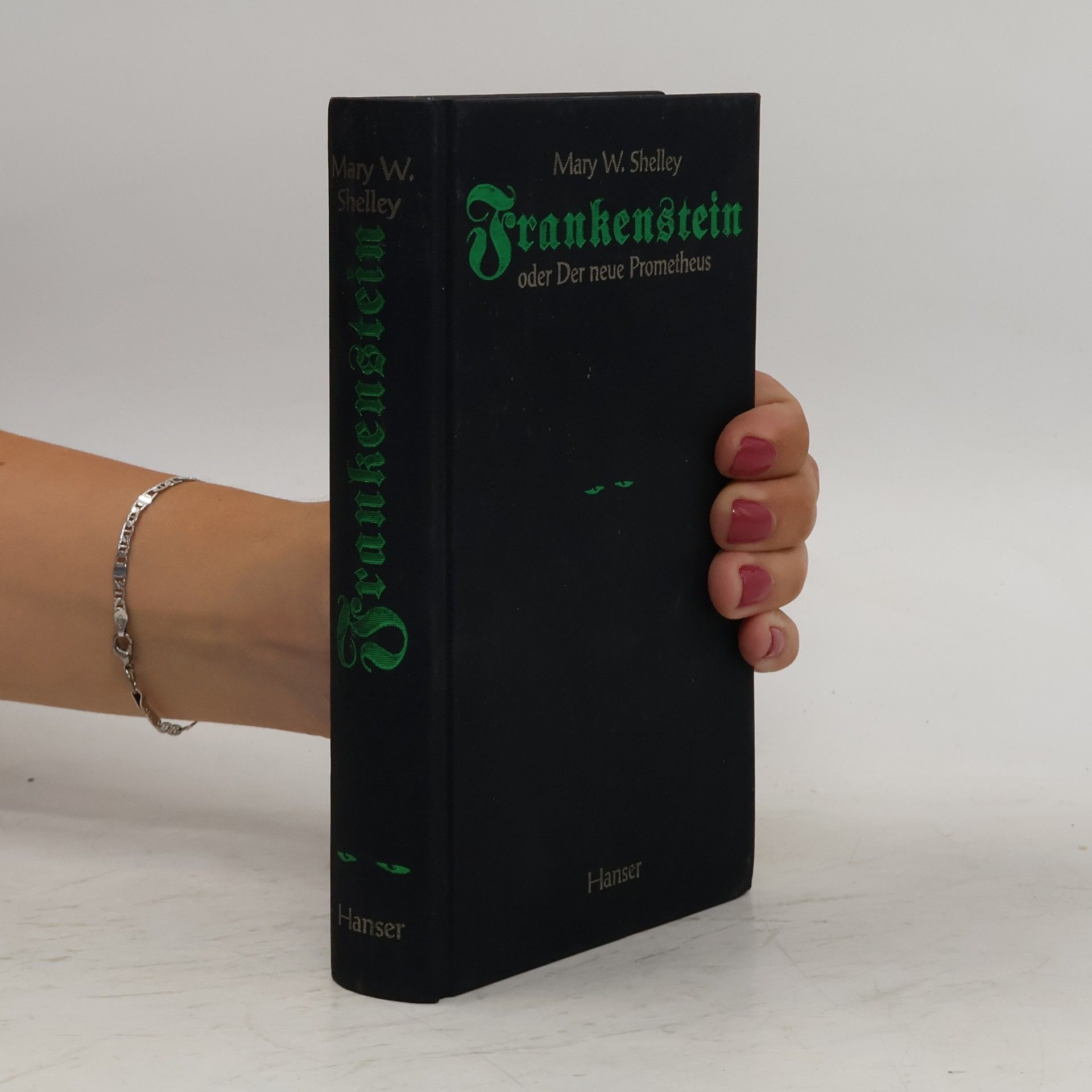 Mary W. Shelley Frankenstein oder der neue Prometheus